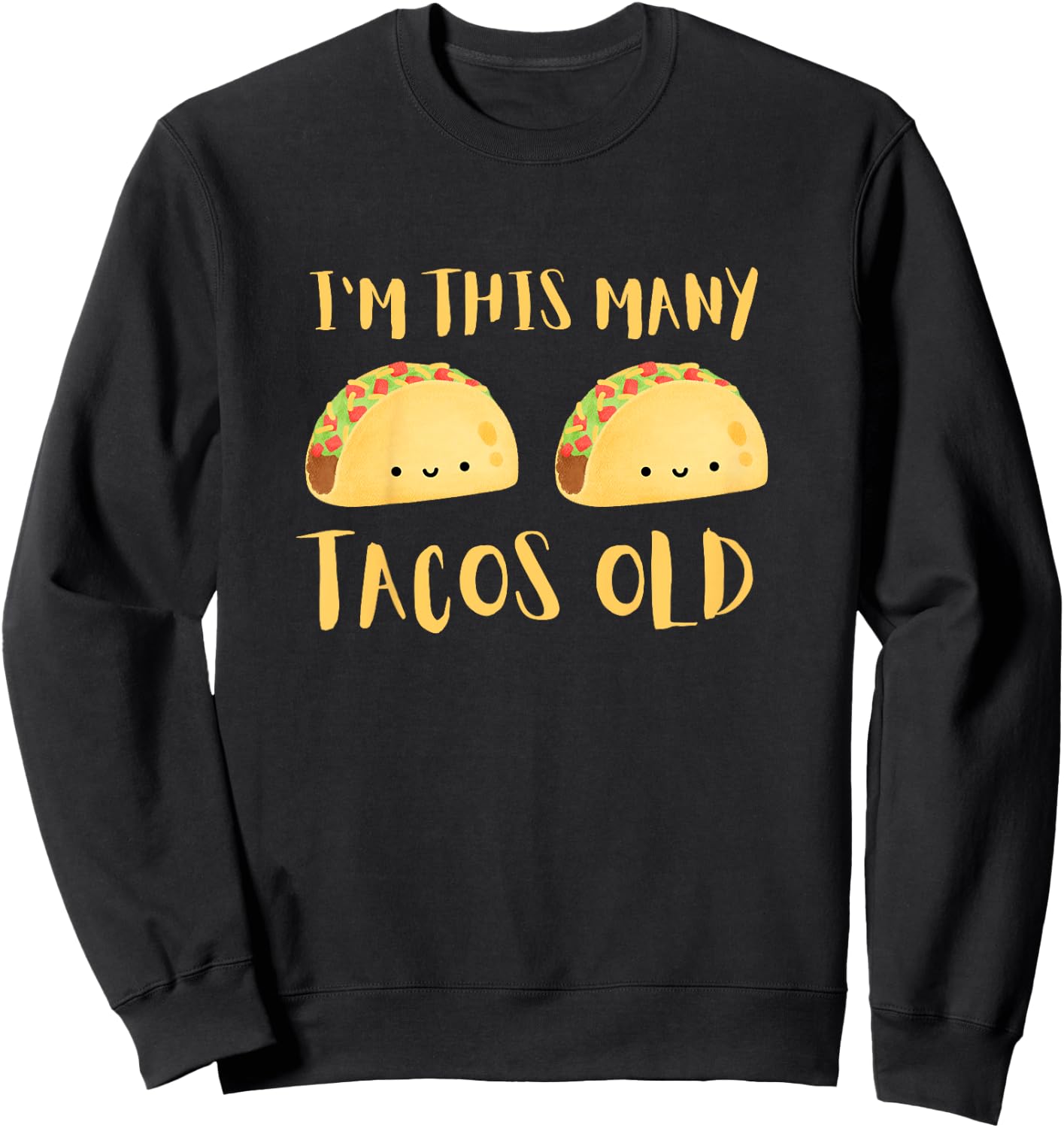 Kids I'm This Many Tacos Old - 2nd Birthday 2 Years Old Bday Sweatshirt - Sweatshirt | Black