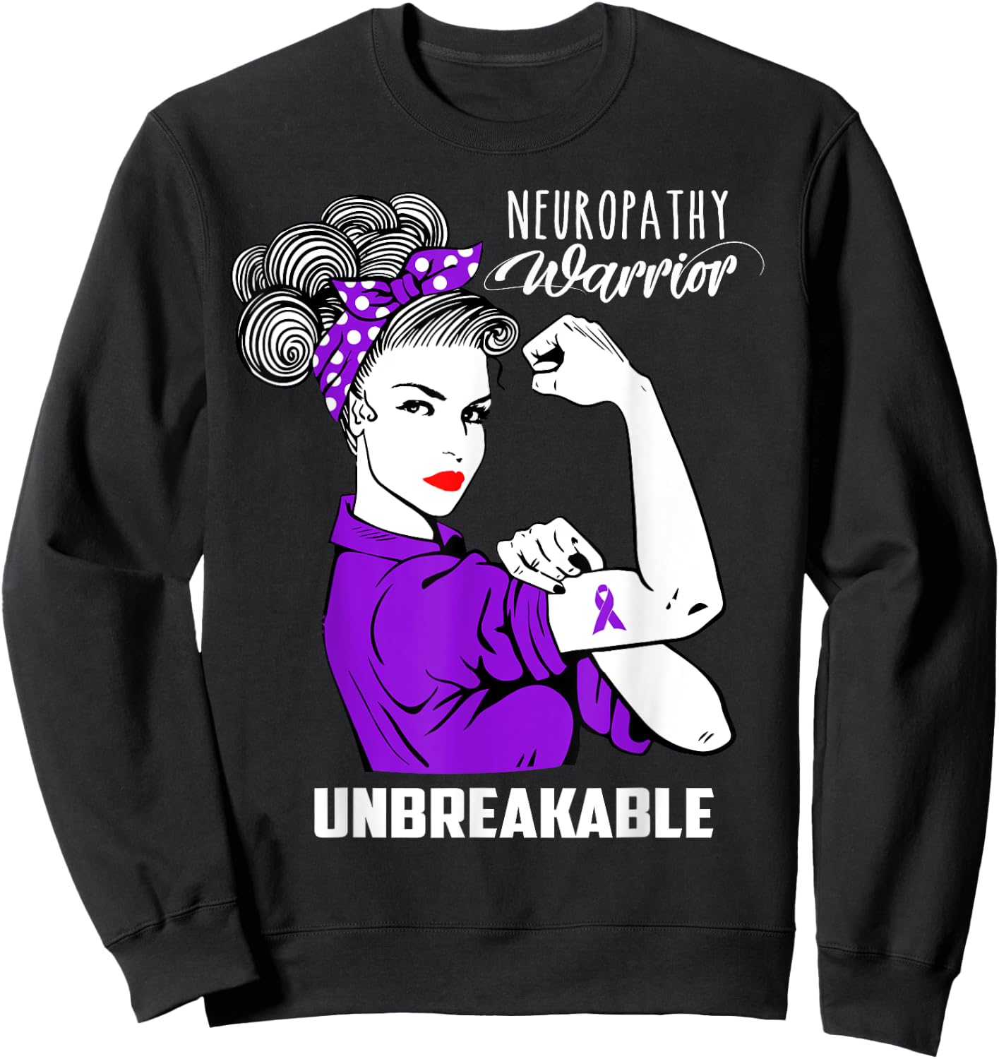 Neuropathy Warrior Unbreakable Shirt Awareness Gift Sweatshirt - Sweatshirt | Black