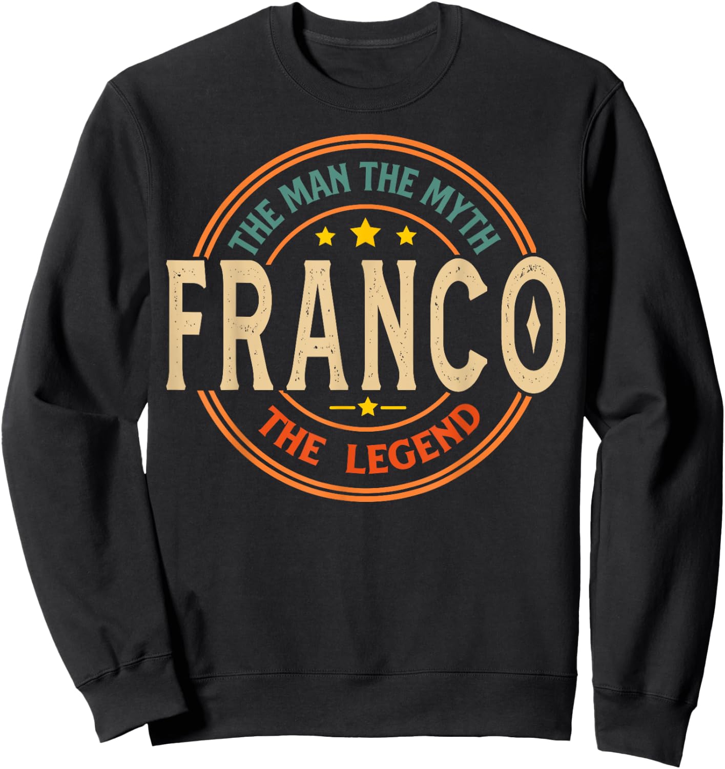 FRANCO The Man The Myth The Legend Vintage Personalized Sweatshirt - Sweatshirt | Black