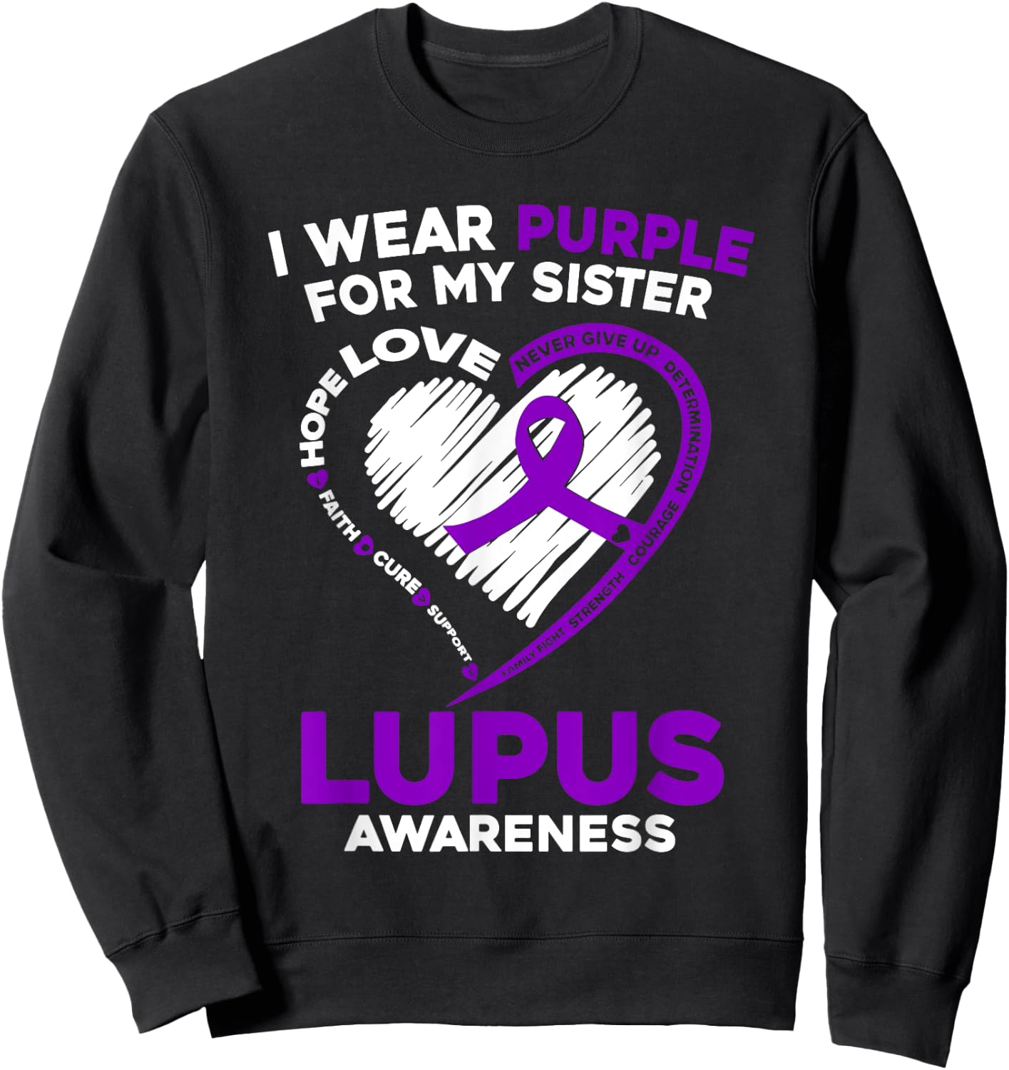 Lupus Awareness I Wear Purple For My Sister Purple Ribbon Sweatshirt - Sweatshirt | Black