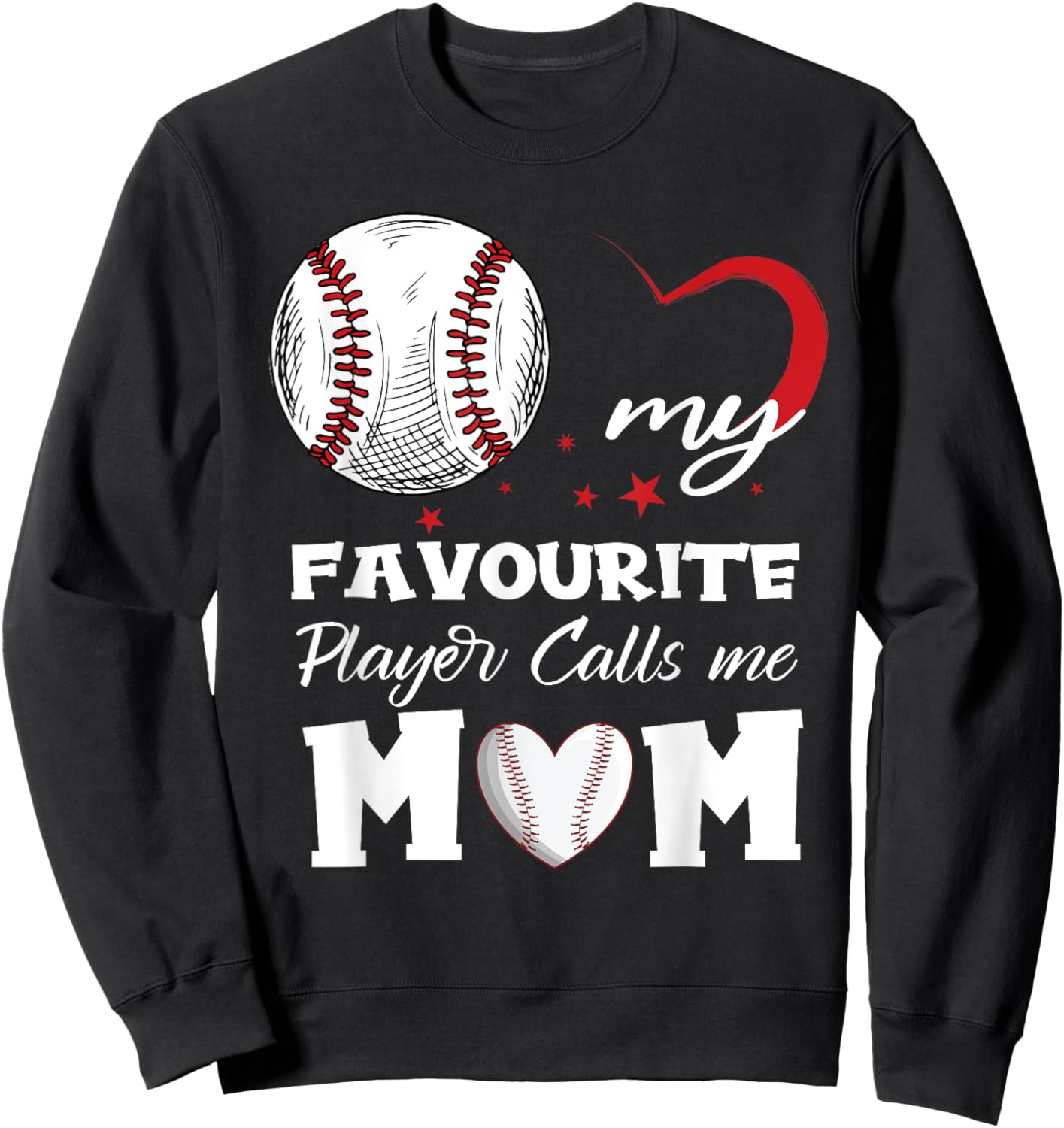 My Favorite Baseball Player Calls Me Mom Mother's Day Sweatshirt - Sweatshirt | Black