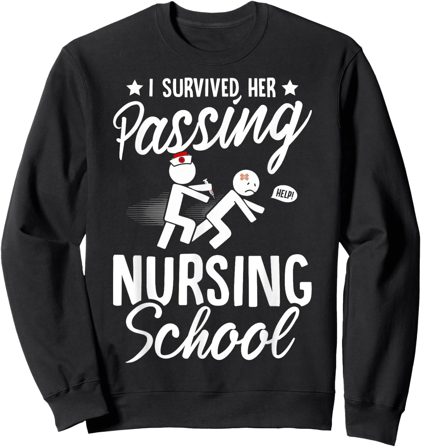 Nursing Funny I Survived Her Passing Nursing School Sweatshirt - Sweatshirt | Black