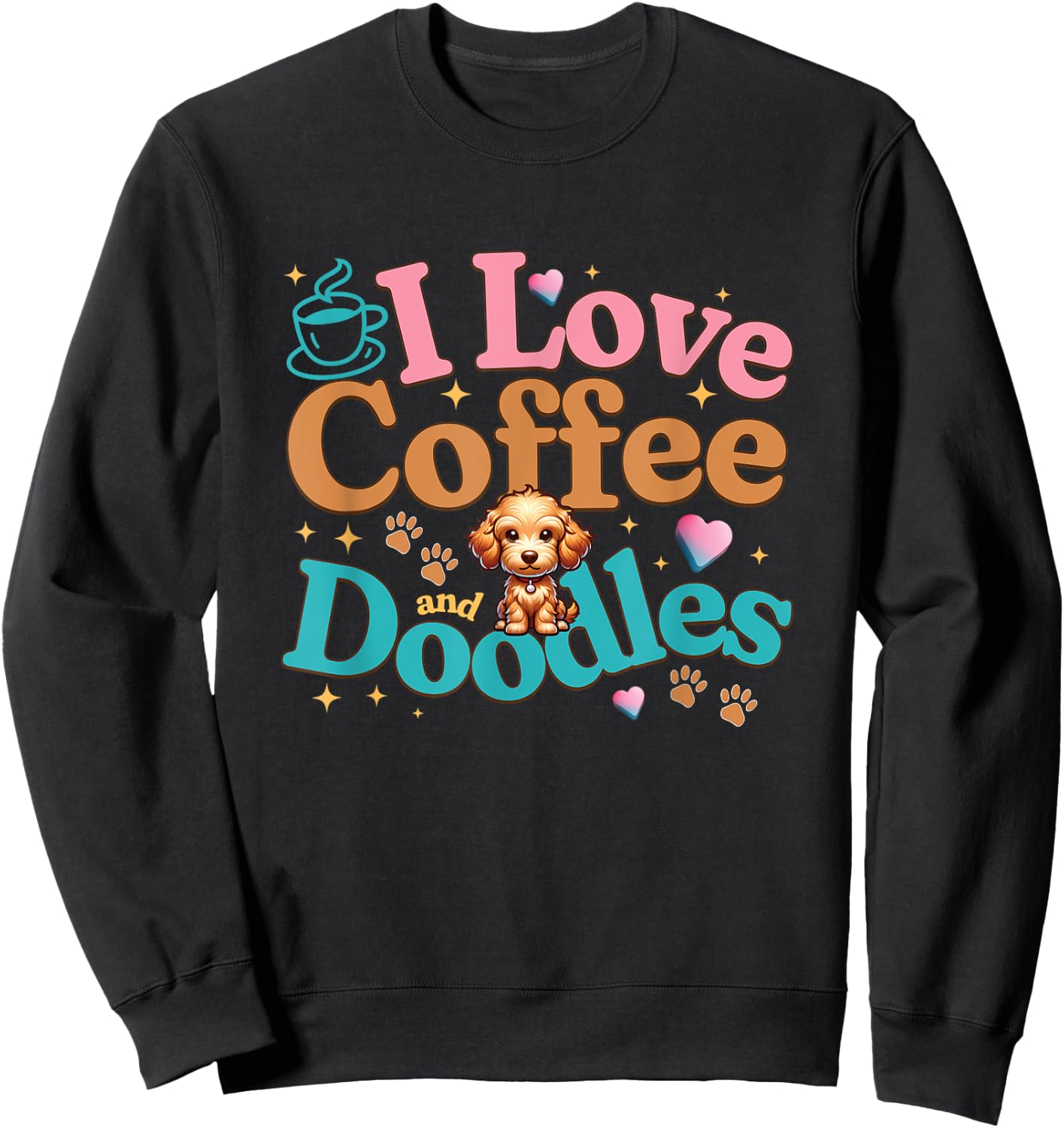 Doodle Dog Goldendoodle Coffee Love Design Sweatshirt - Sweatshirt | Black