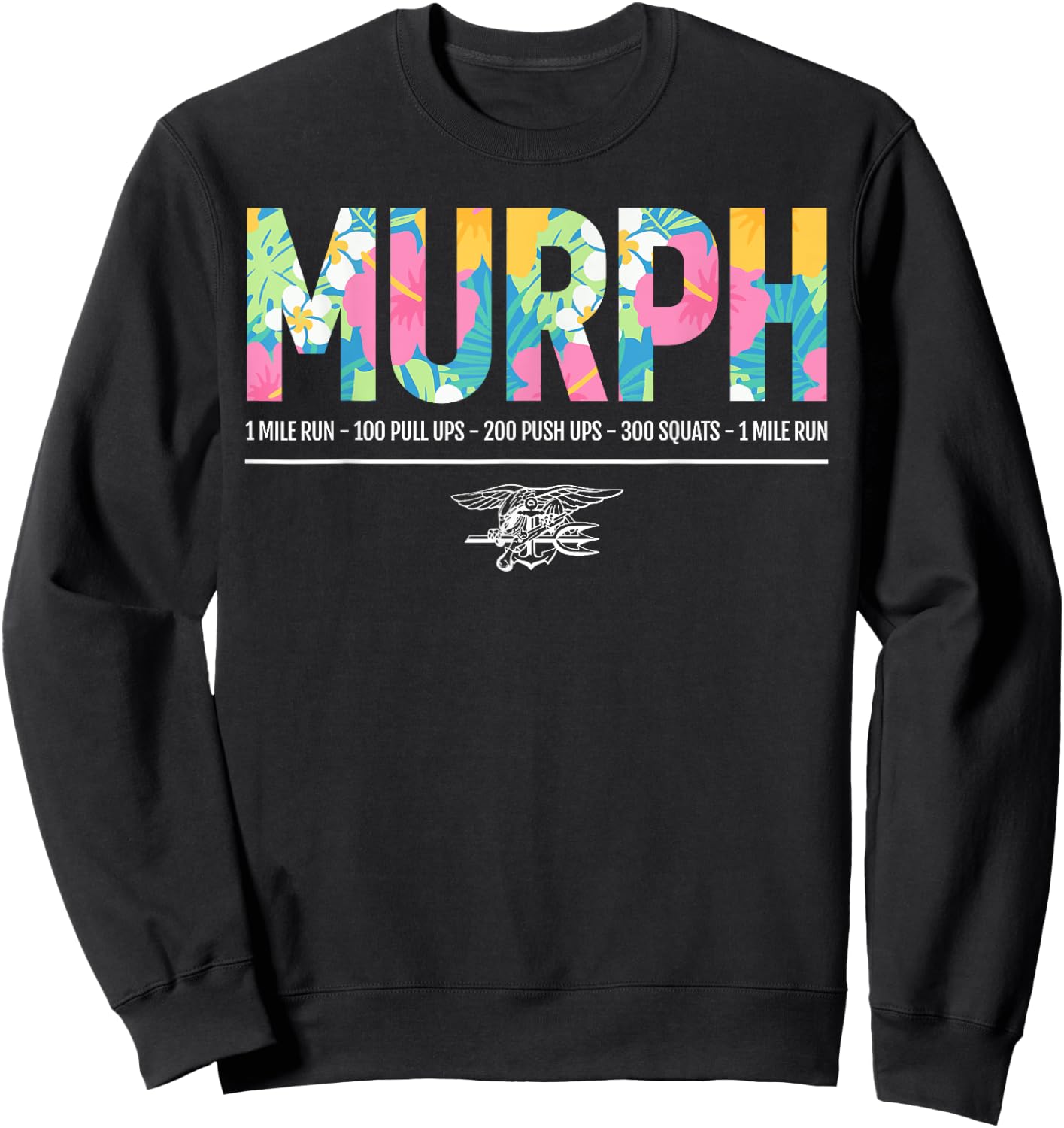 Tropical Murph Memorial Day Workout WOD Military Gym Workout Sweatshirt - Sweatshirt | Black