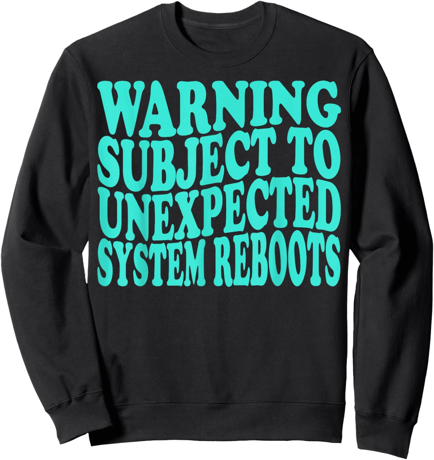 Unexpected System Reboots POTS Dysautonomia Awareness Sweatshirt - Sweatshirt | Black