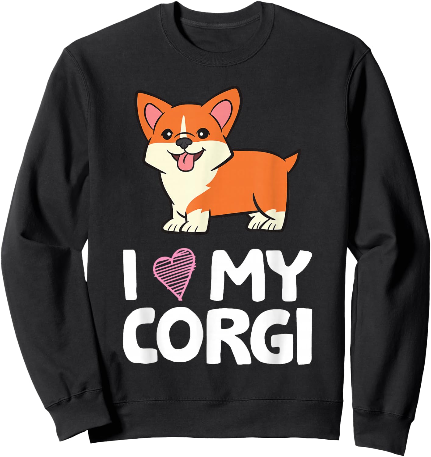 I Love My Corgi Dog Funny Welsh Corgi Owner Sweatshirt - Sweatshirt | Black