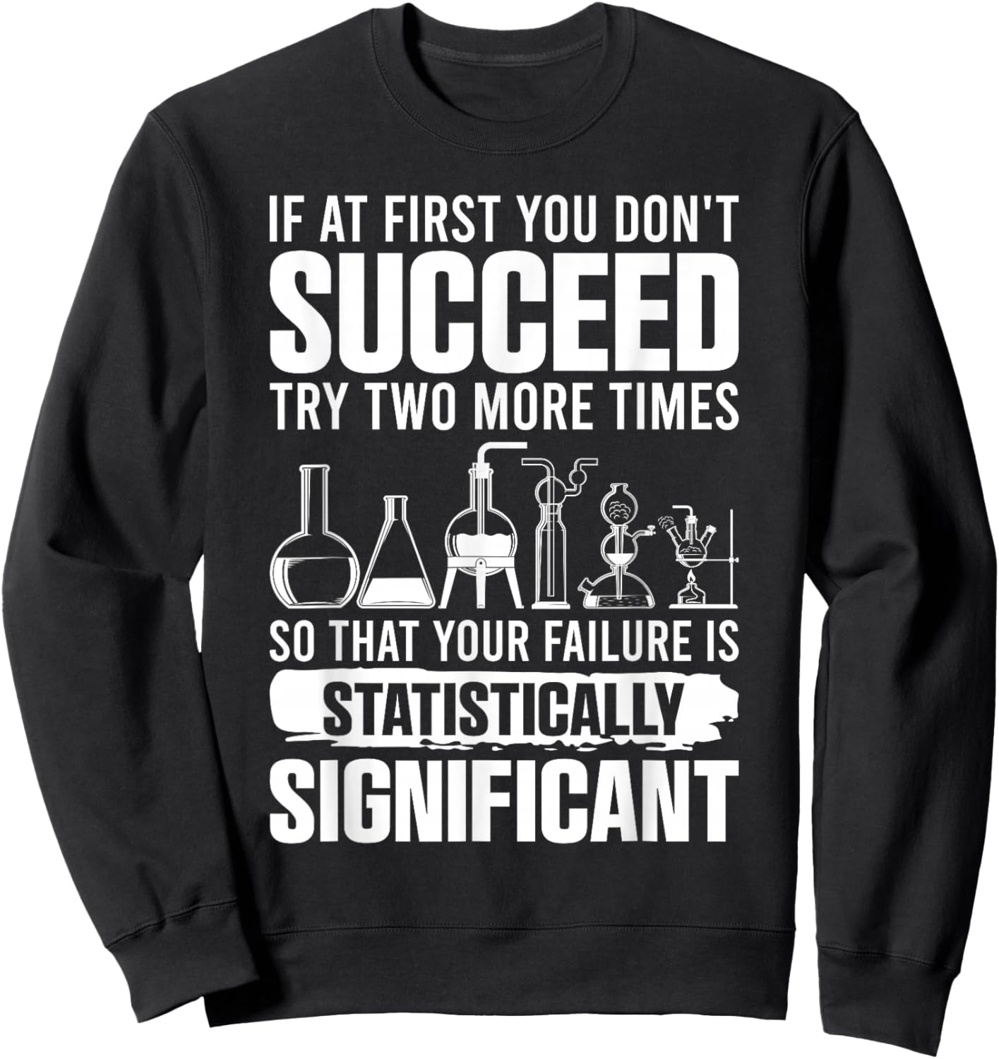 Funny Statistics Science Pun Women Chemistry Sweatshirt - Sweatshirt | Black