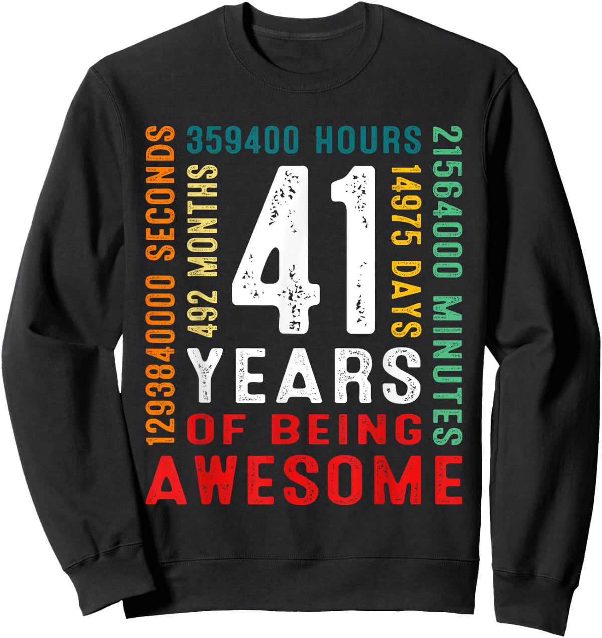 41 Years Old Vintage Retro 41st Birthday Gifts 492 Months Sweatshirt - Sweatshirt | Black