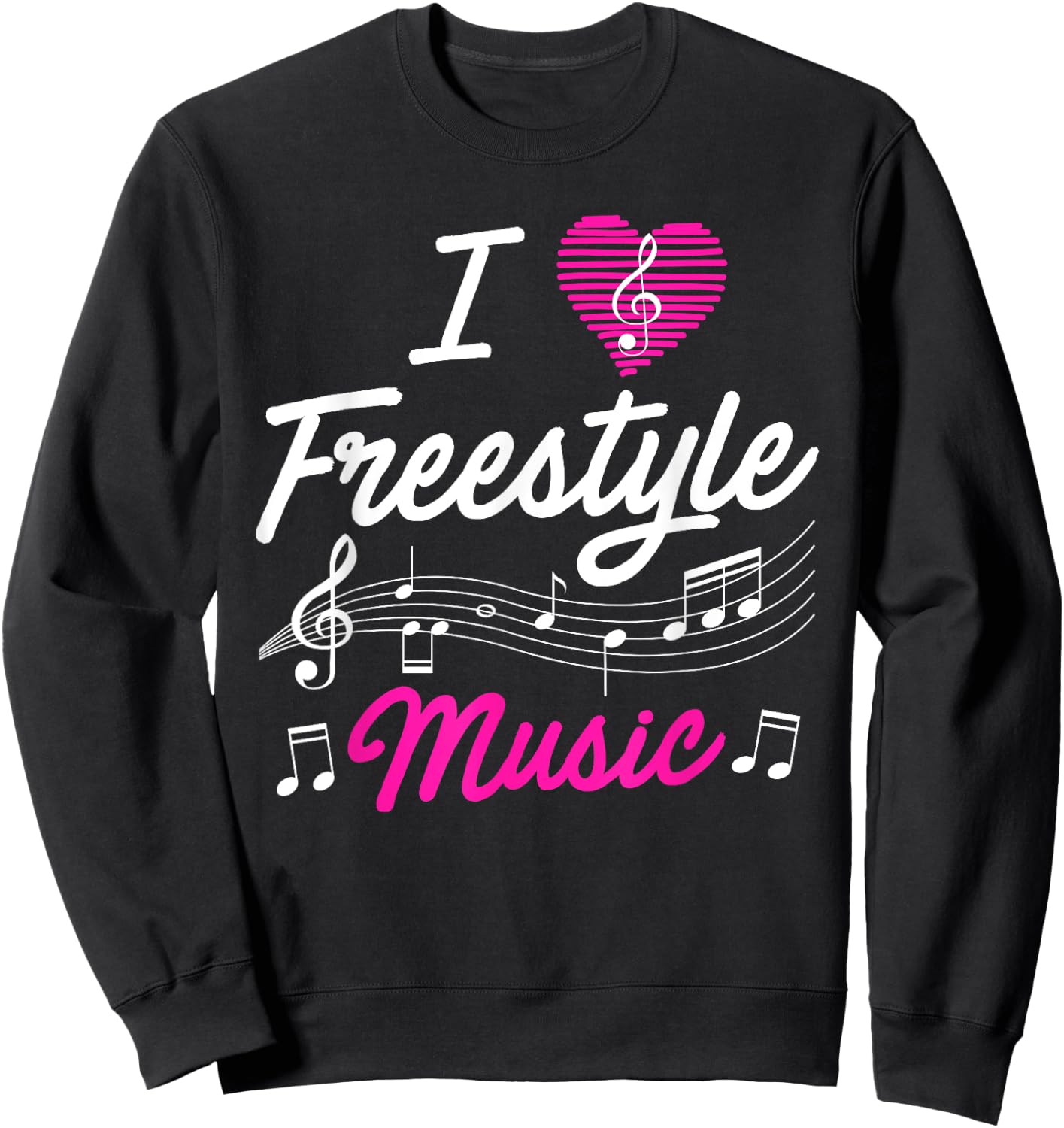I love freestyle music Sweatshirt - Sweatshirt | Black