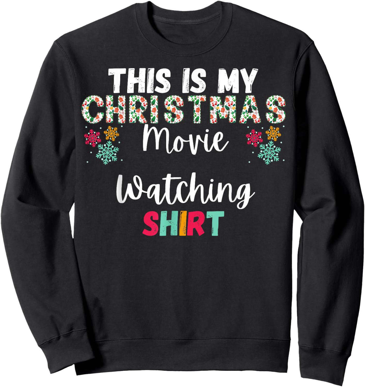 This Is My Christmas Movie Watching Sweatshirt - Sweatshirt | Black
