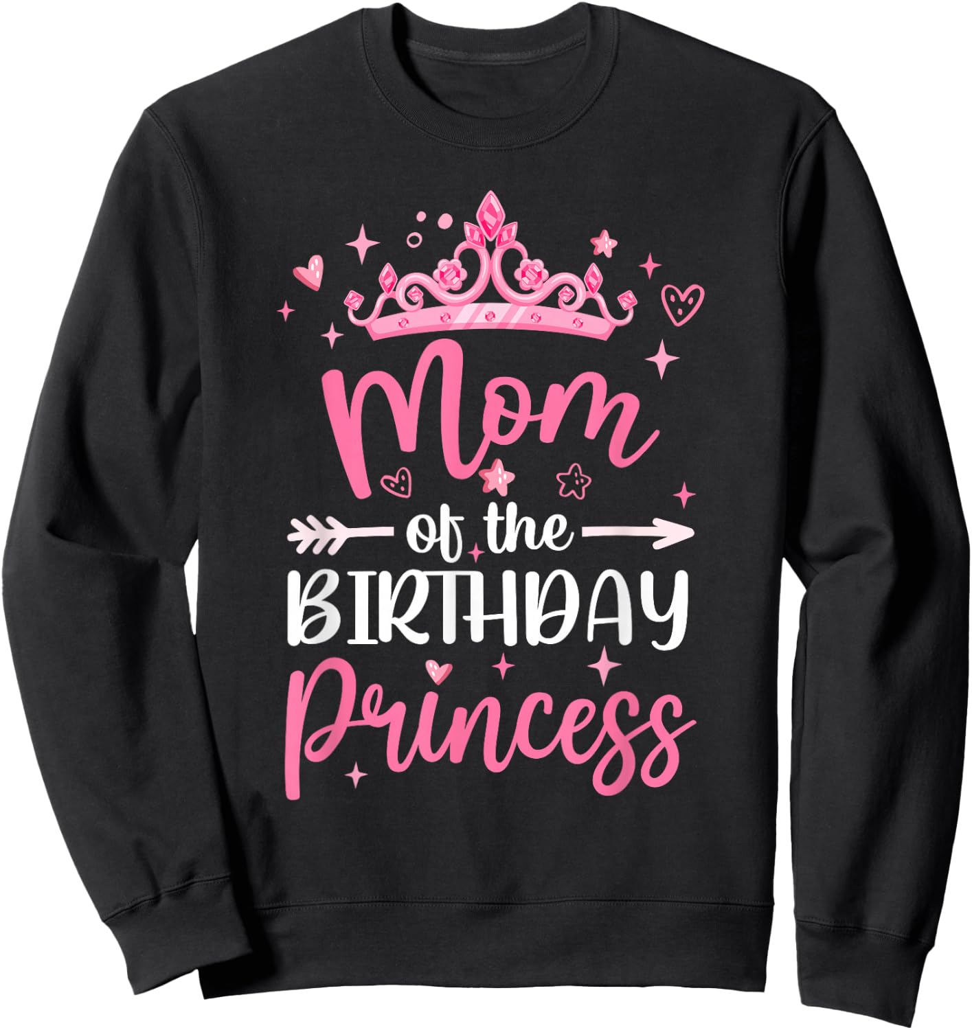 Mom Of The Birthday Princess Birthday Girl Kid Family Sweatshirt - Sweatshirt | Black