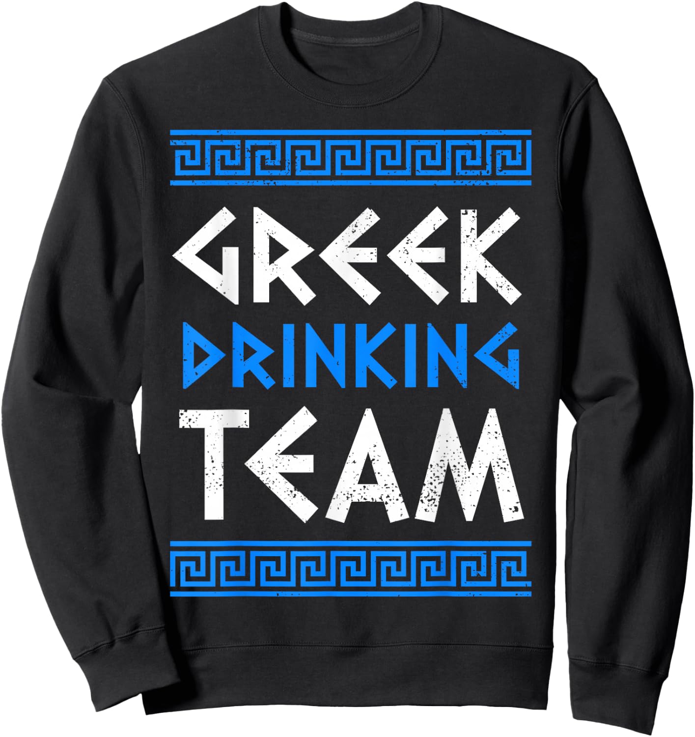 Greek Drinking Team Opa Ancient Greek Beer Party Greece Sweatshirt - Sweatshirt | Black