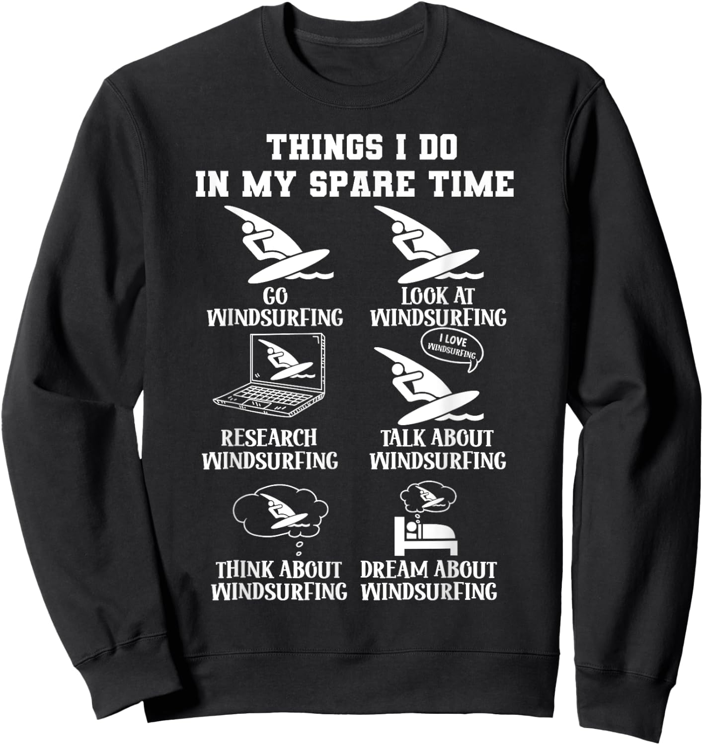 Things I Do In My Spare Windsurfing Wind Surf Lover Surfer Sweatshirt - Sweatshirt | Black