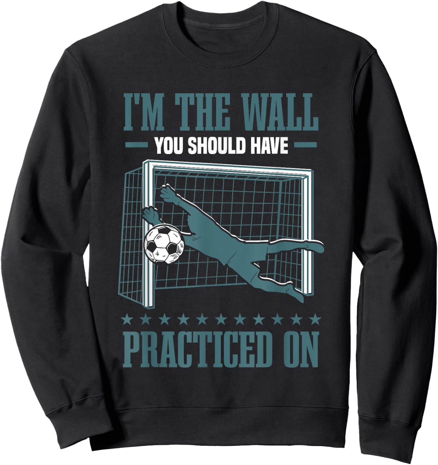 Gloves Goal Soccer Goalie Goalkeeper Sweatshirt - Sweatshirt | Black