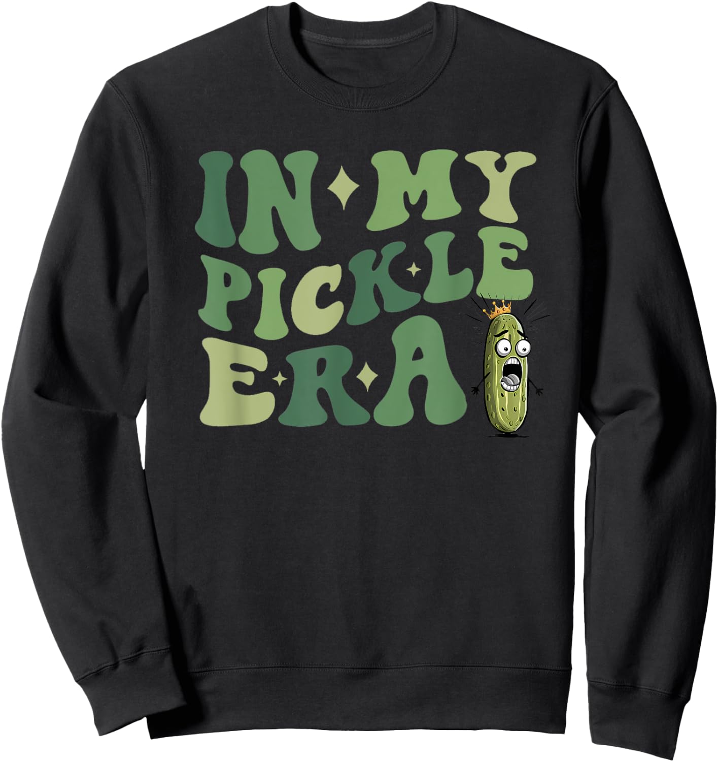 Pickle Princess Funny In My Pickle Era Sweatshirt - Sweatshirt | Black
