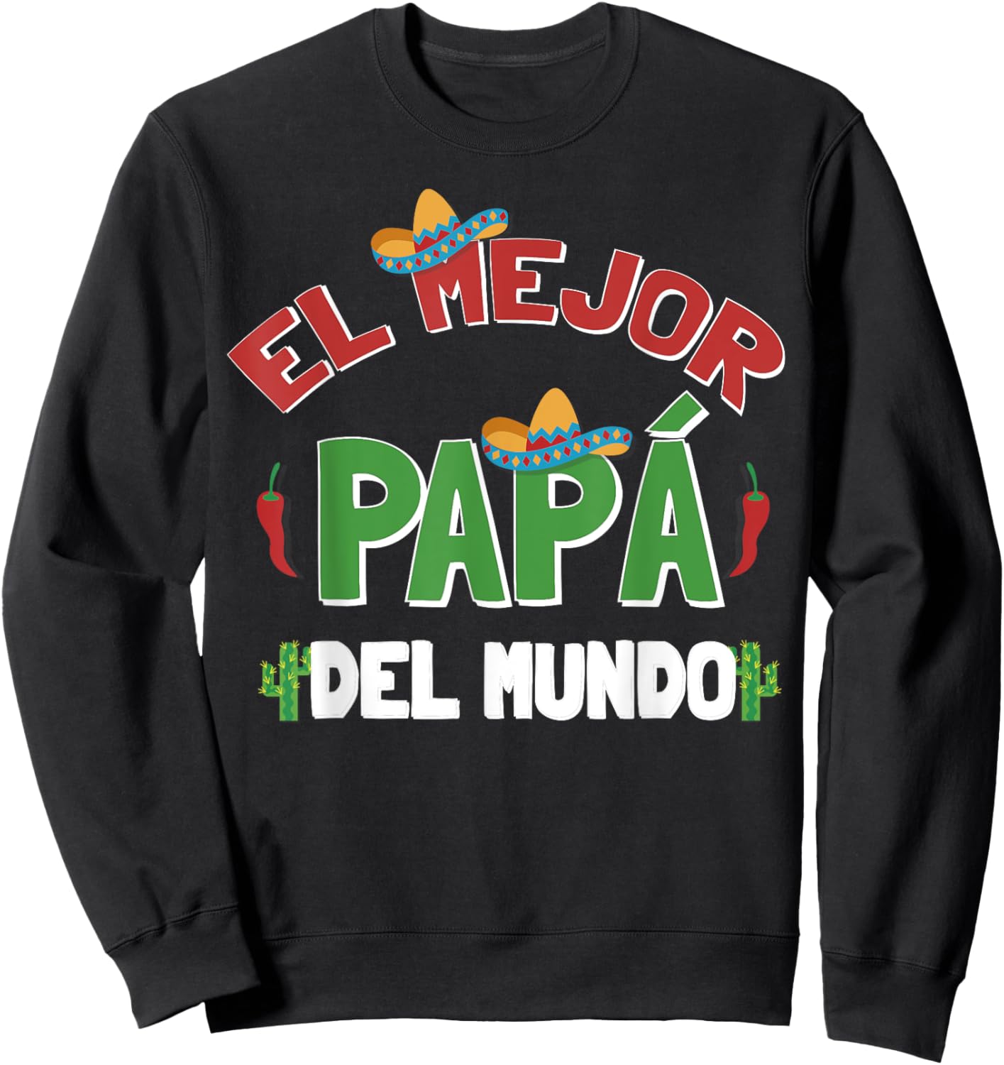 Mexican Dad Shirt Spanish Fathers Day Mejor Papa Mex Sweatshirt - Sweatshirt | Black