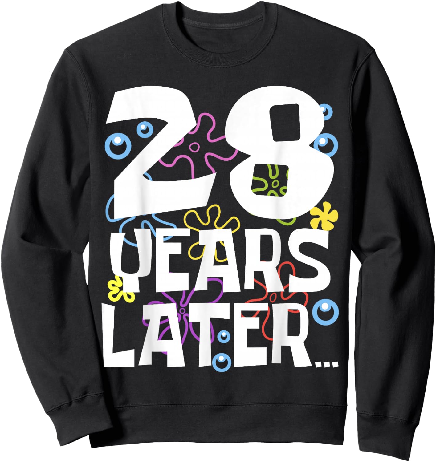 28 YEARS LATER 28th 28 year Old Birthday Gifts Men Sweatshirt - Sweatshirt | Black