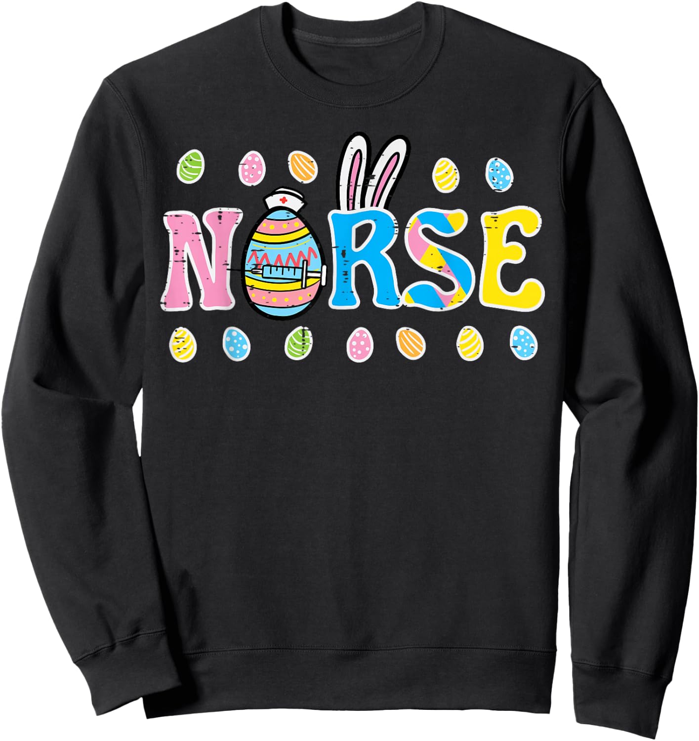 Easter Nurse Eggs ER Icu RN Cna Nursing Scrub Top Women Men Sweatshirt - Sweatshirt | Black