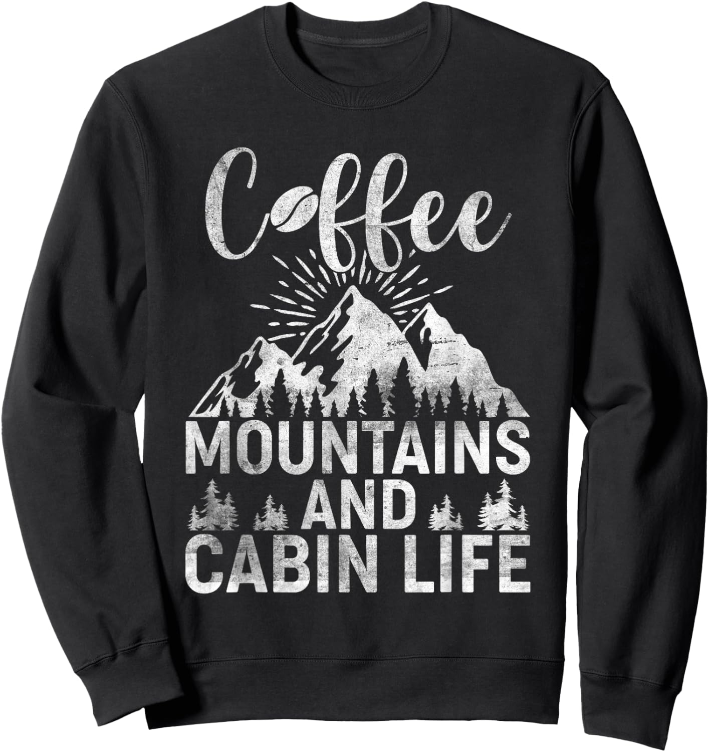 Coffee Mountains Cabin Life Outdoor Camping Sweatshirt - Sweatshirt | Black