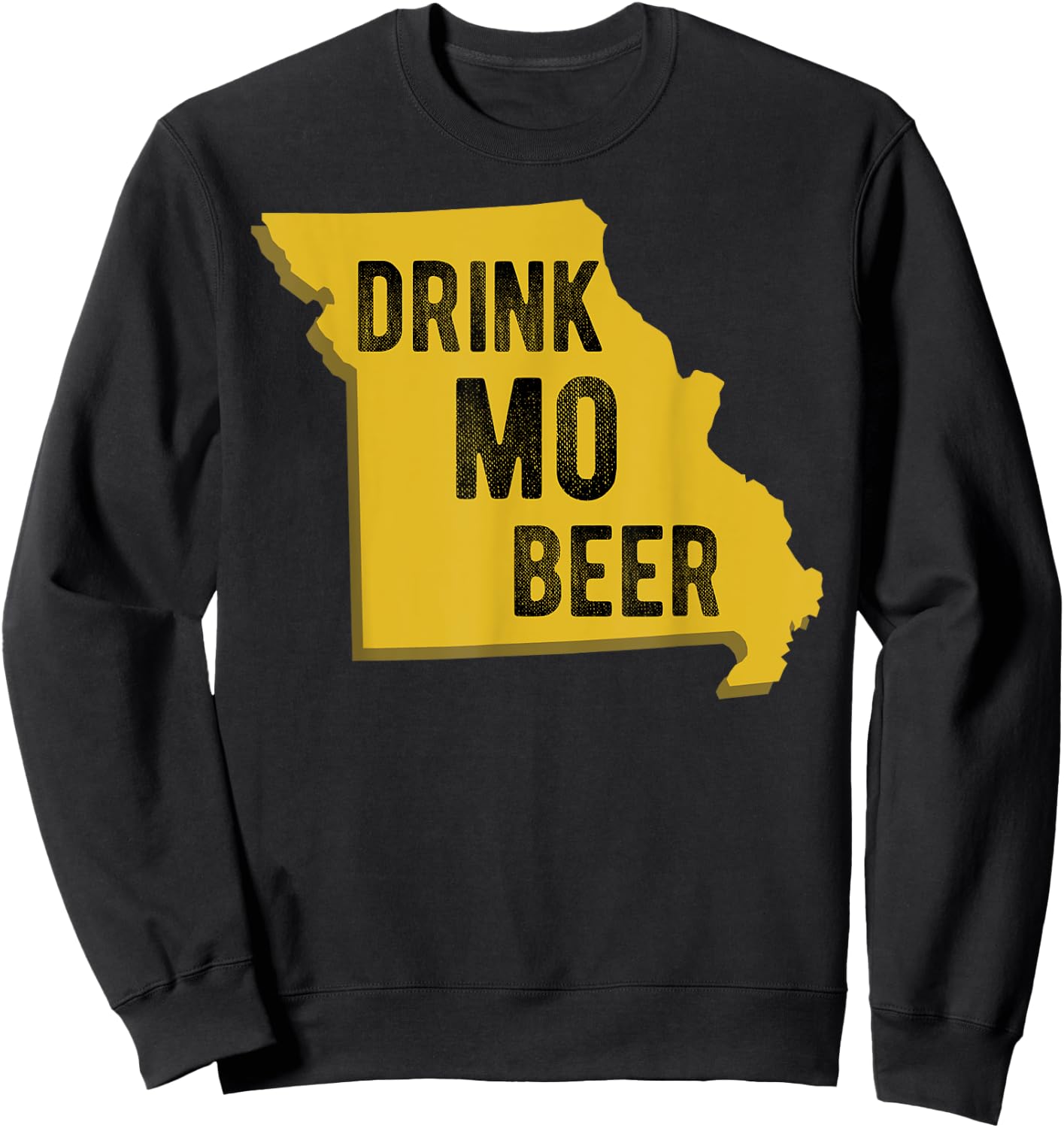Drink MO Beer State Of Missouri St. Louis Kansas City Sweatshirt - Sweatshirt | Black