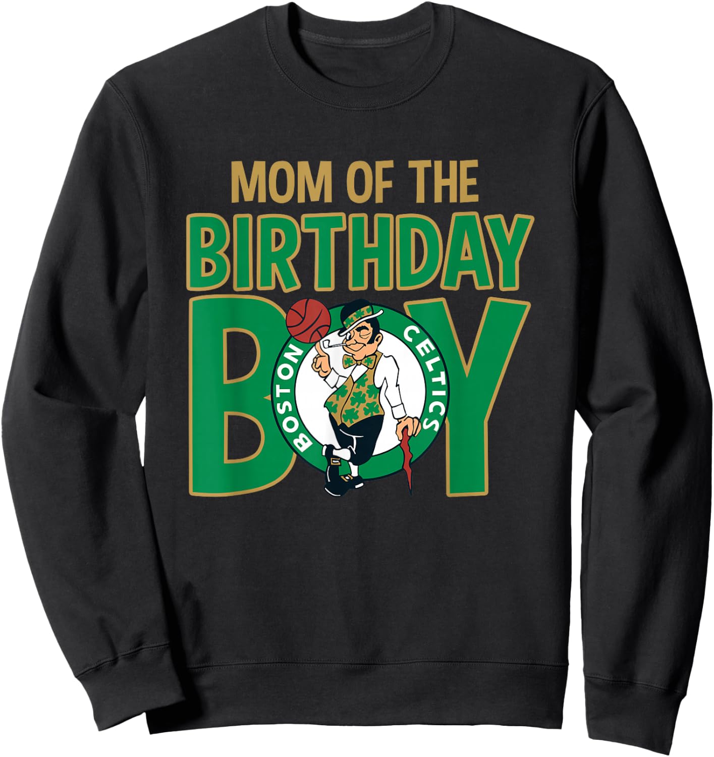 NBA Boston Celtics Mom Of The Birthday Boy Sweatshirt - Sweatshirt | Black