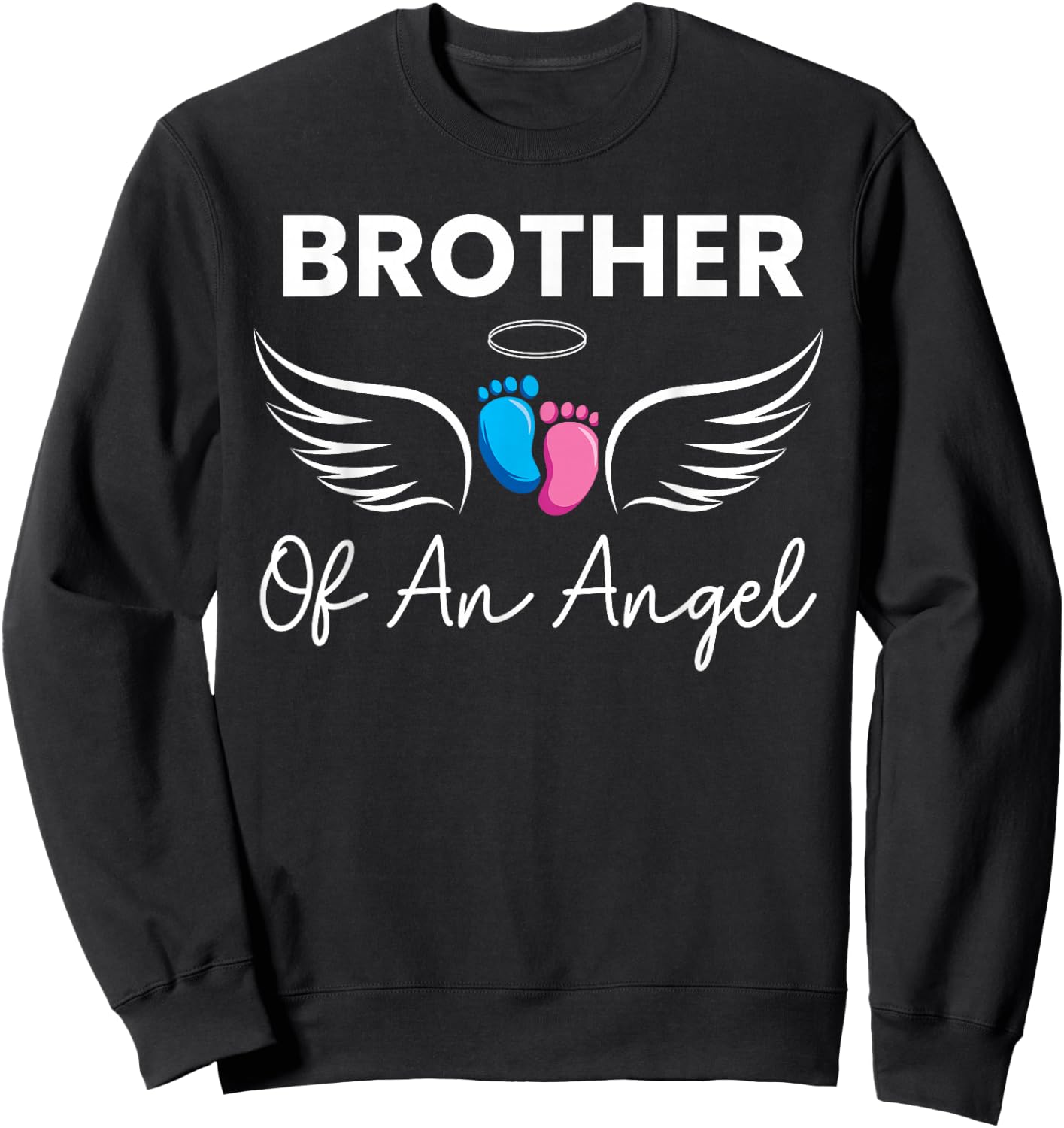 Brother of an Angel Pregnancy Infant Loss Baby Stillbirth Sweatshirt - Sweatshirt | Black