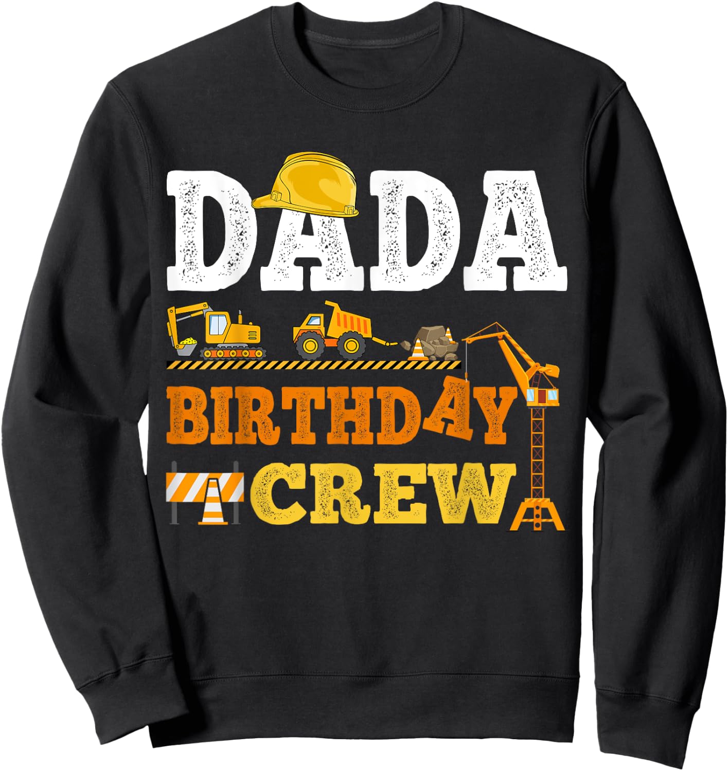 Dada Birthday Crew Construction Excavator Kids Family Set Sweatshirt - Sweatshirt | Black