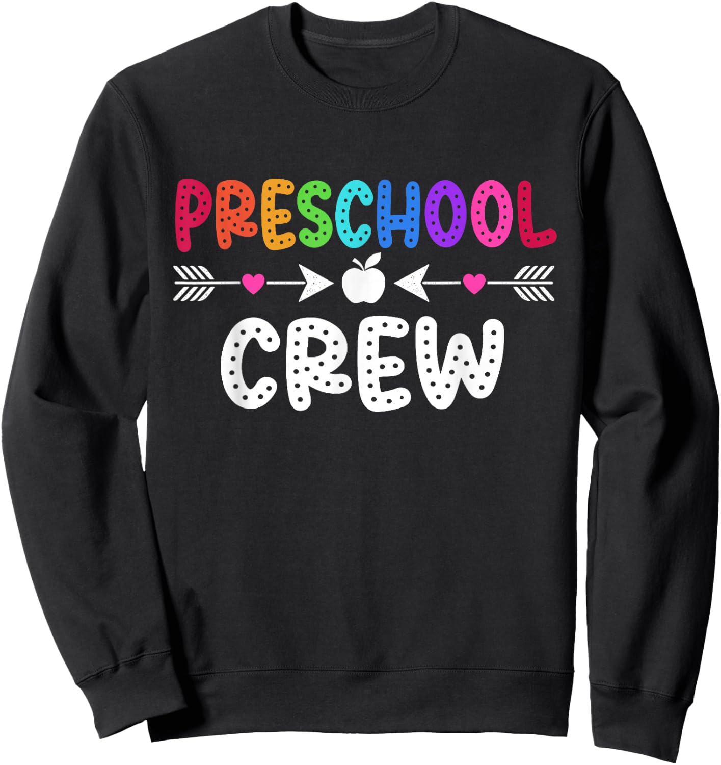 Preschool Crew Teacher Student Preschool Back To School Sweatshirt - Sweatshirt | Black