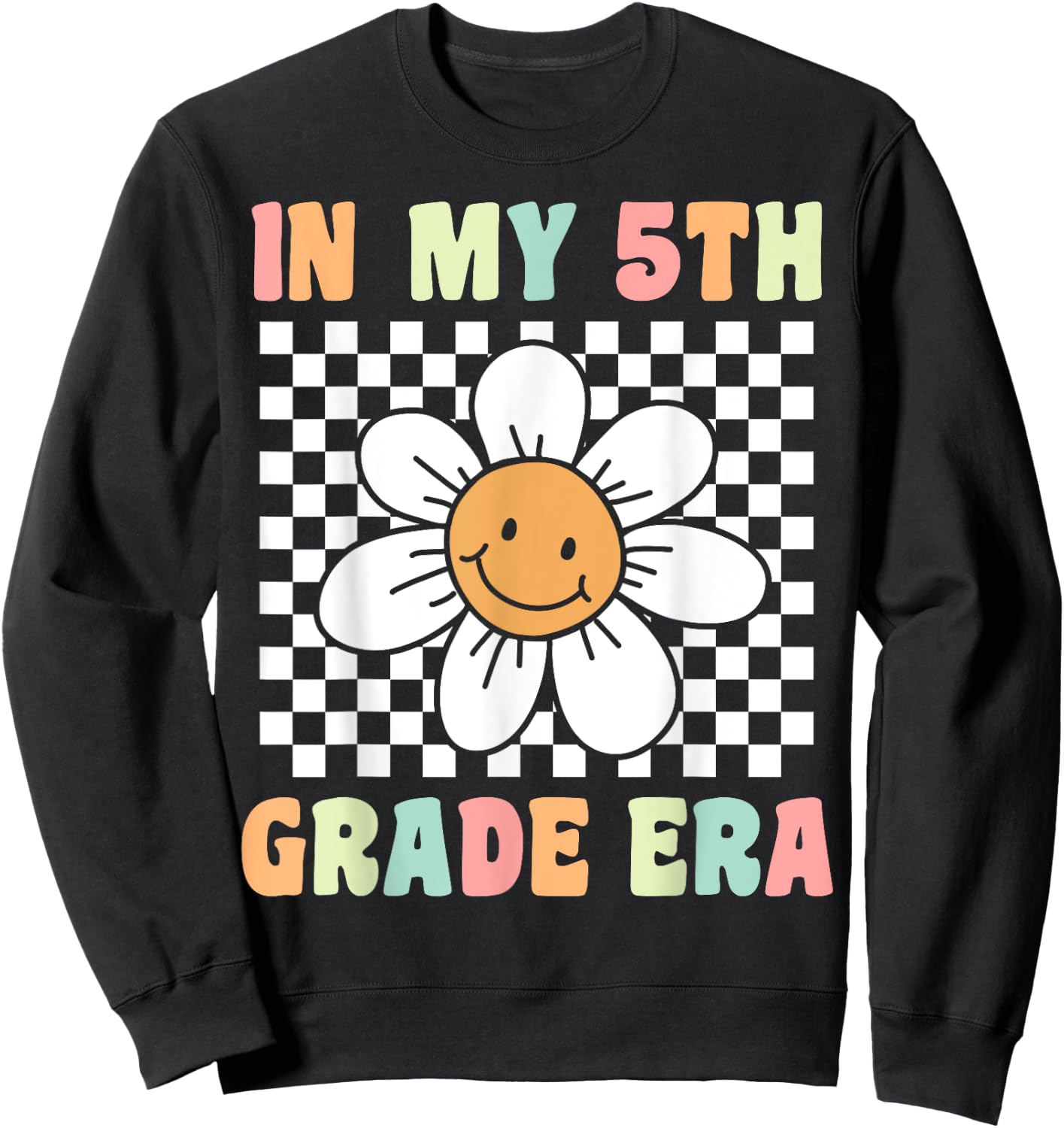 In My 5th Grade Era Flower Groovy Fifth Grade Back to School Sweatshirt - Sweatshirt | Black