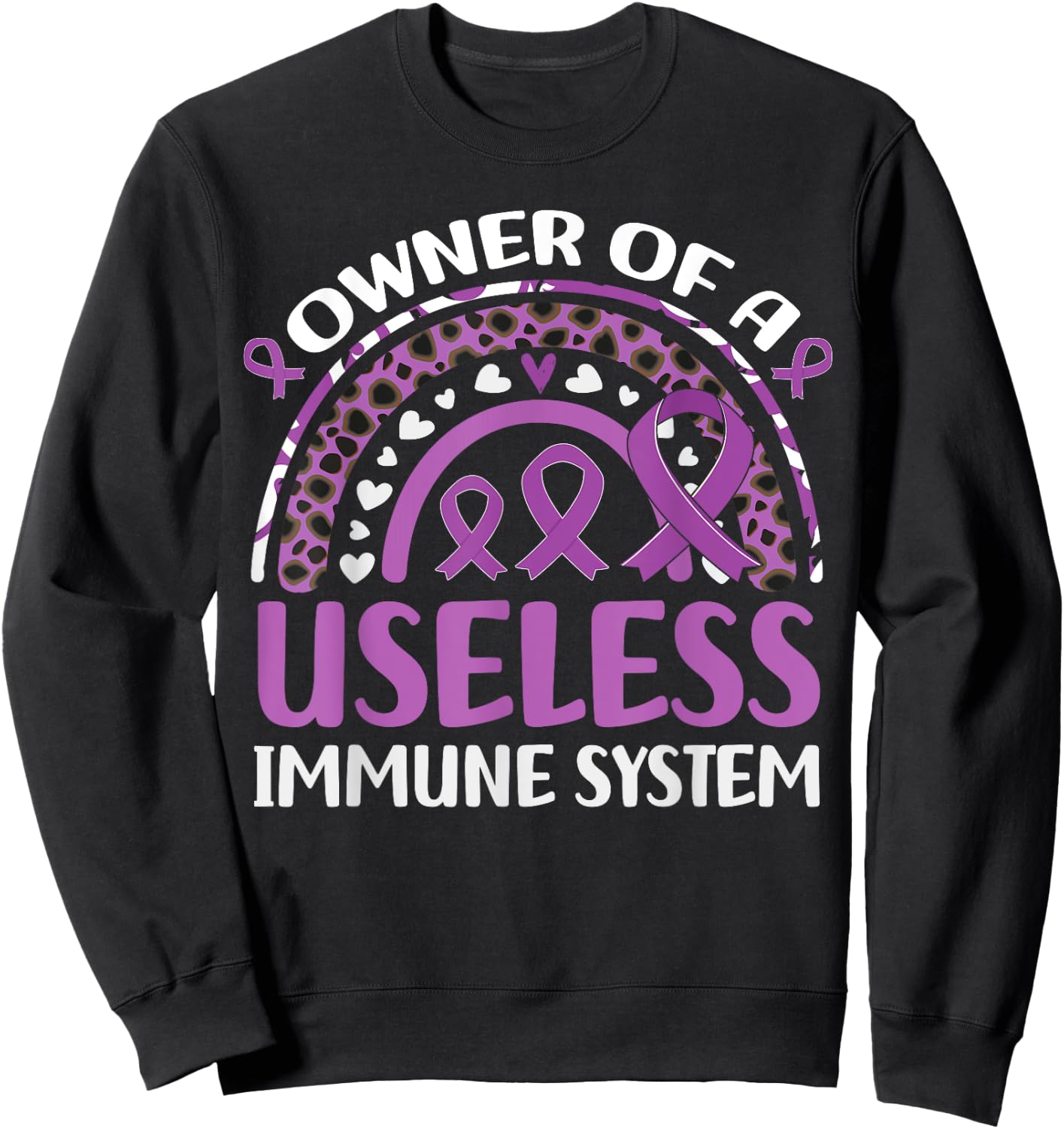 Owner Of Useless Immune System Autoimmune Disease Awareness Sweatshirt - Sweatshirt | Black