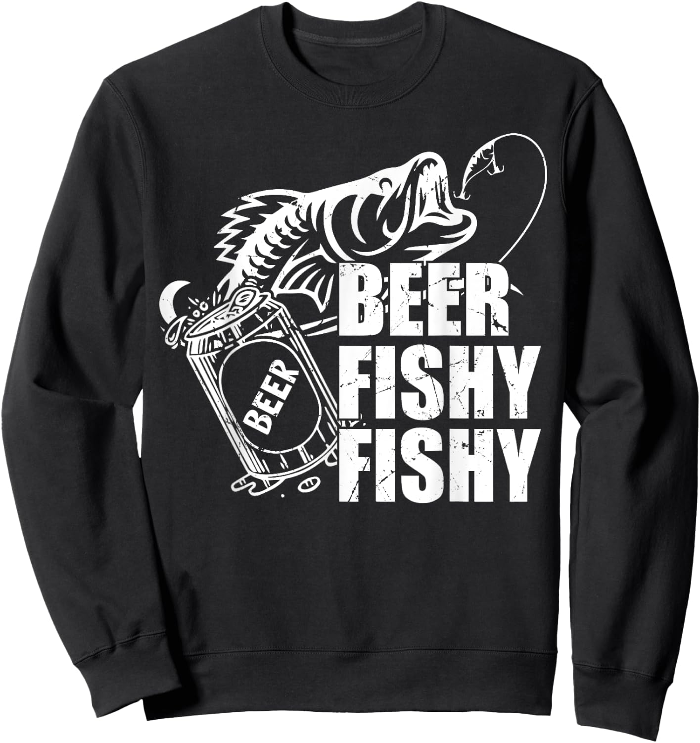 Beer Fishy Fishy Funny Fishing Drinking Birthday Gifts Sweatshirt - Sweatshirt | Black