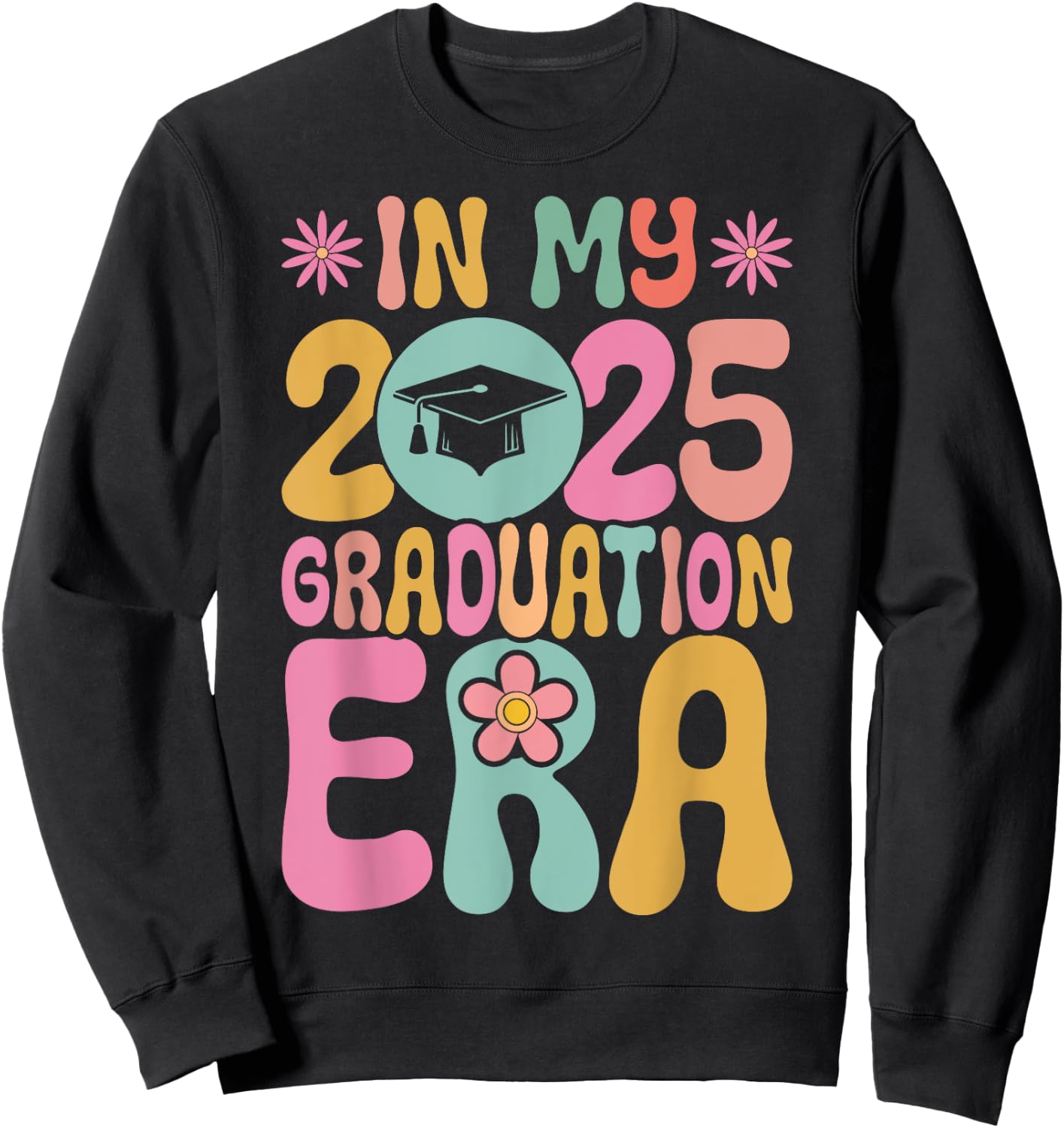 In My Graduation Era Class Of 2025 School Graduation Sweatshirt - Sweatshirt | Black