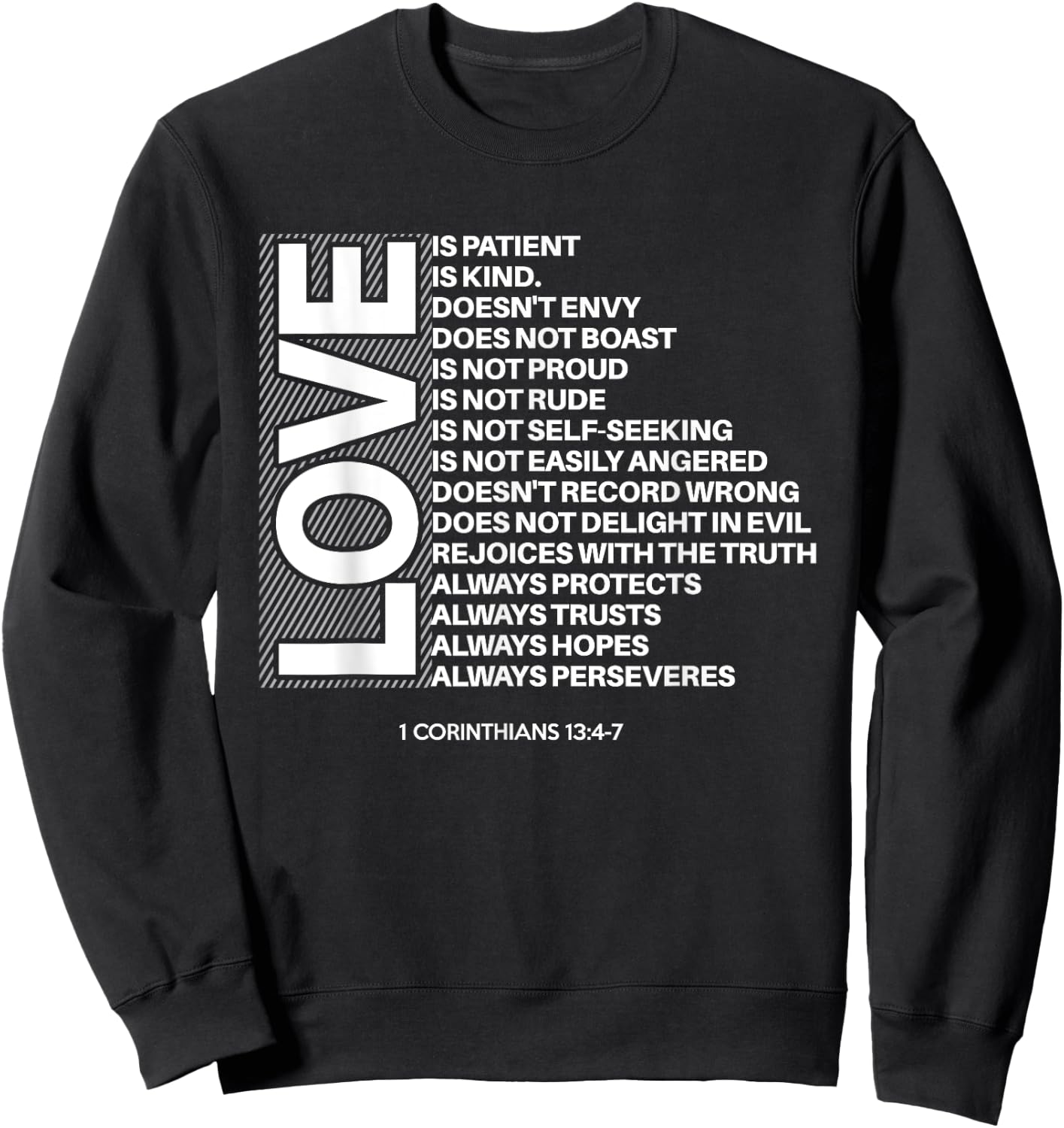1 Corinthians 13:4-7 Love Is Patient Bible Verses Graphic Sweatshirt - Sweatshirt | Black