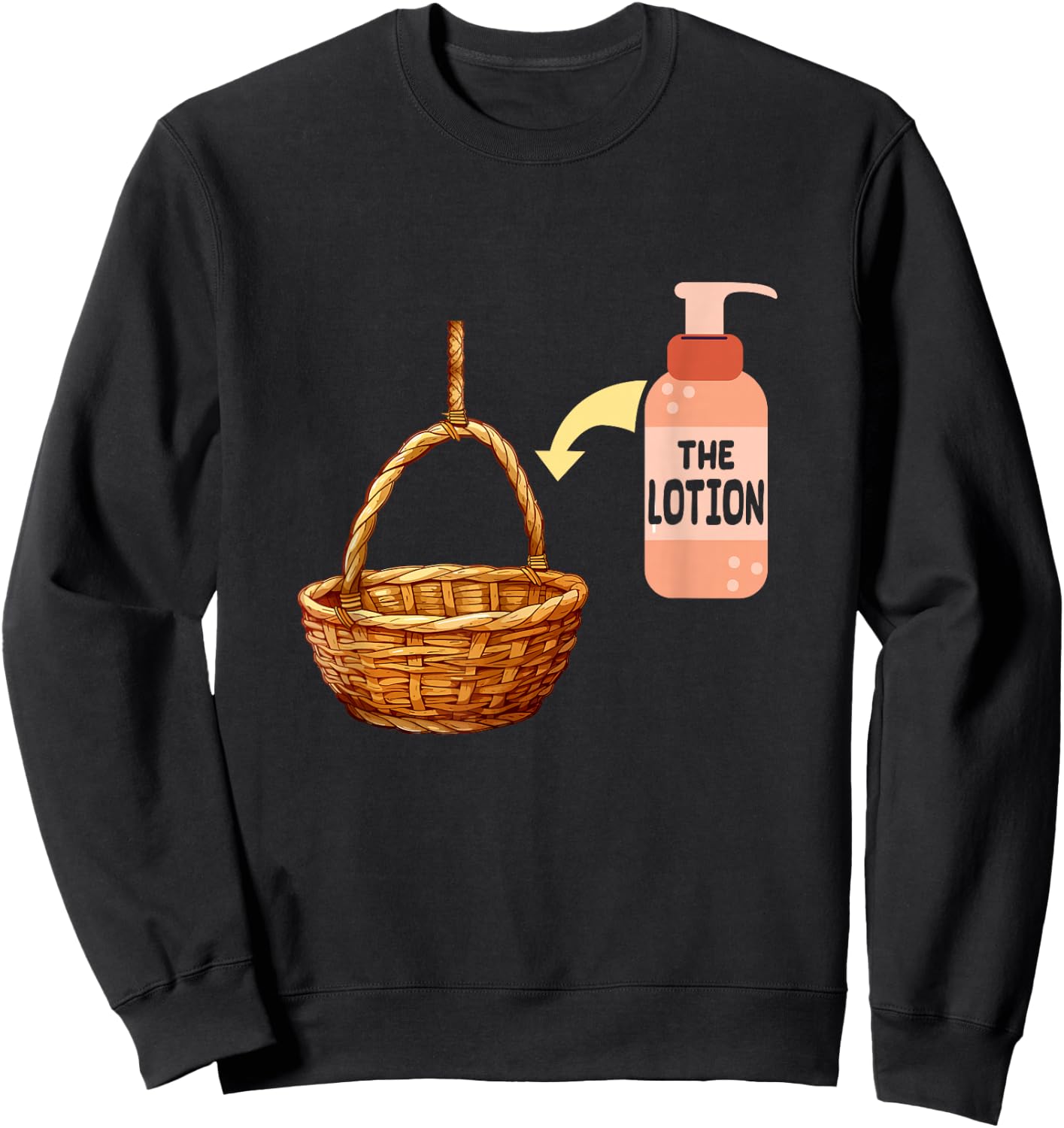 Put the Lotion in the Basket Halloween Costume Parody Art Sweatshirt - Sweatshirt | Black