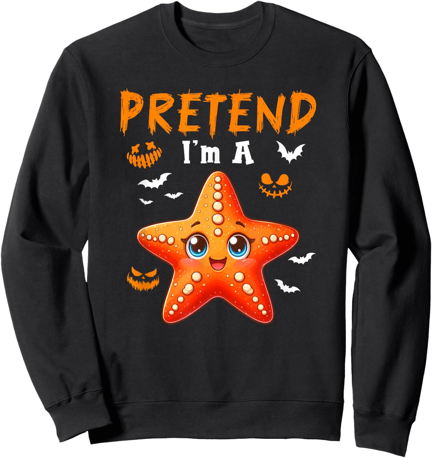 Pretend I'm A Starfish Halloween Costume Sea Animal Lover Sweatshirt - Sweatshirt | Black