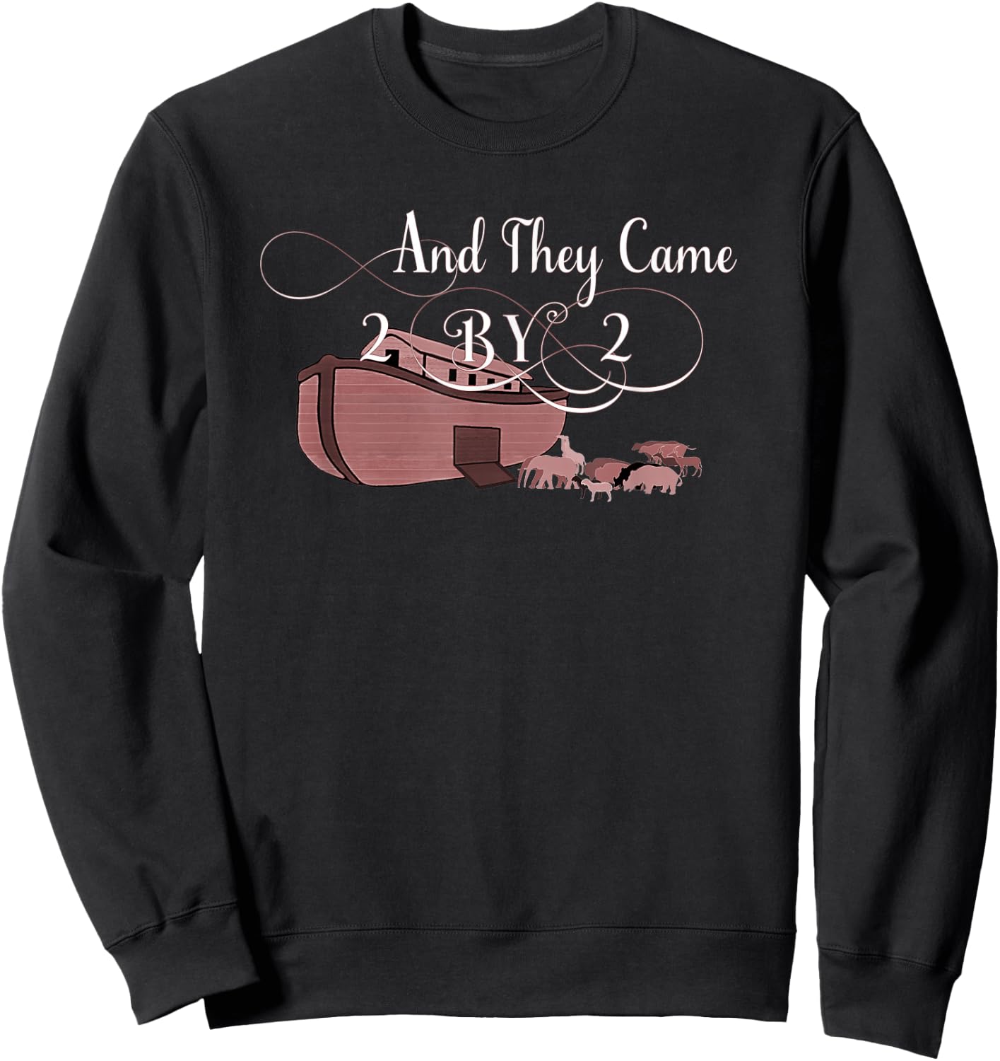 And They Came Two By Two Genesis Noahs Ark Sweatshirt - Sweatshirt | Black