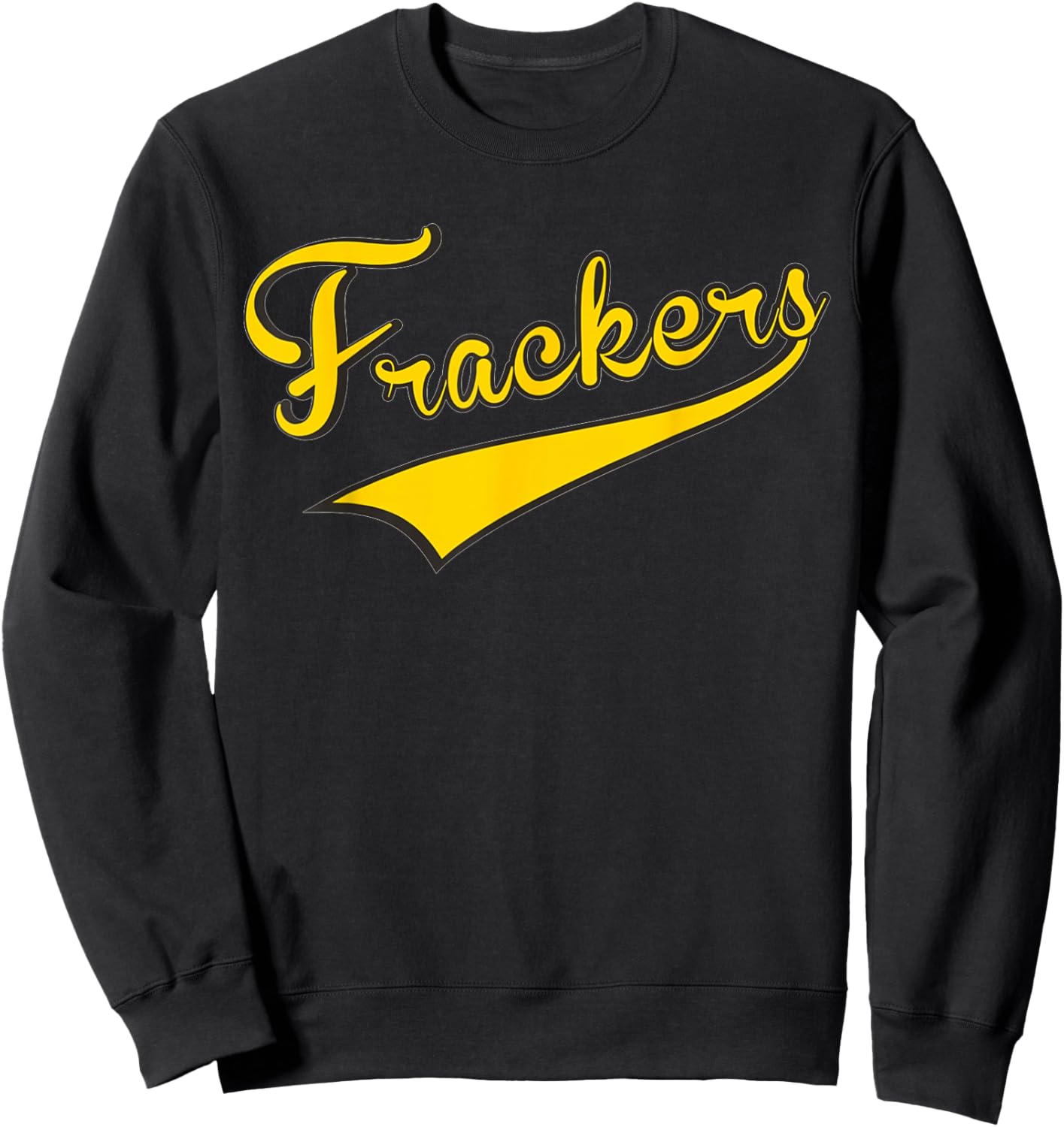 Brockmire Inspired Frackers ~ Sweatshirt - Sweatshirt | Black