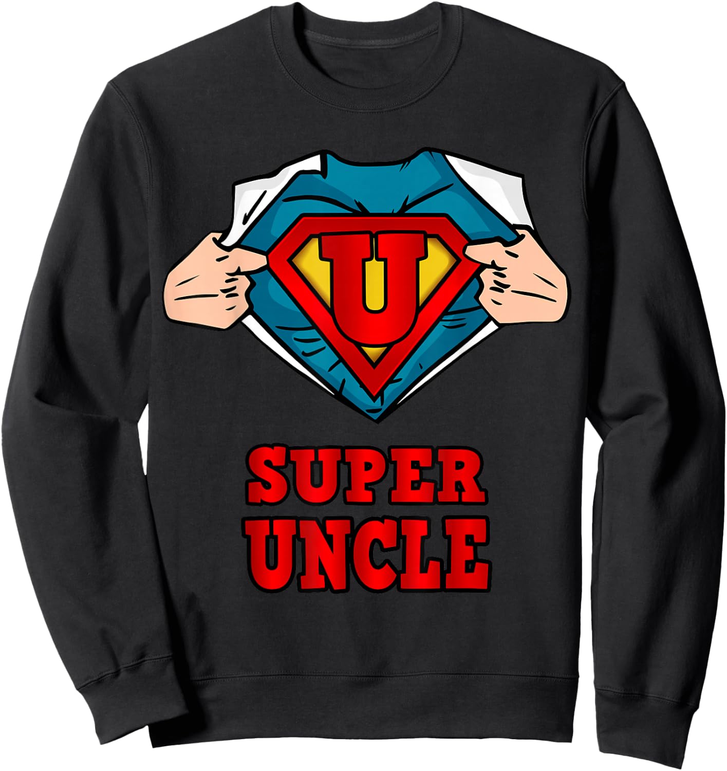 Super uncle Superhero - Great Gift from niece and neph Sweatshirt - Sweatshirt | Black