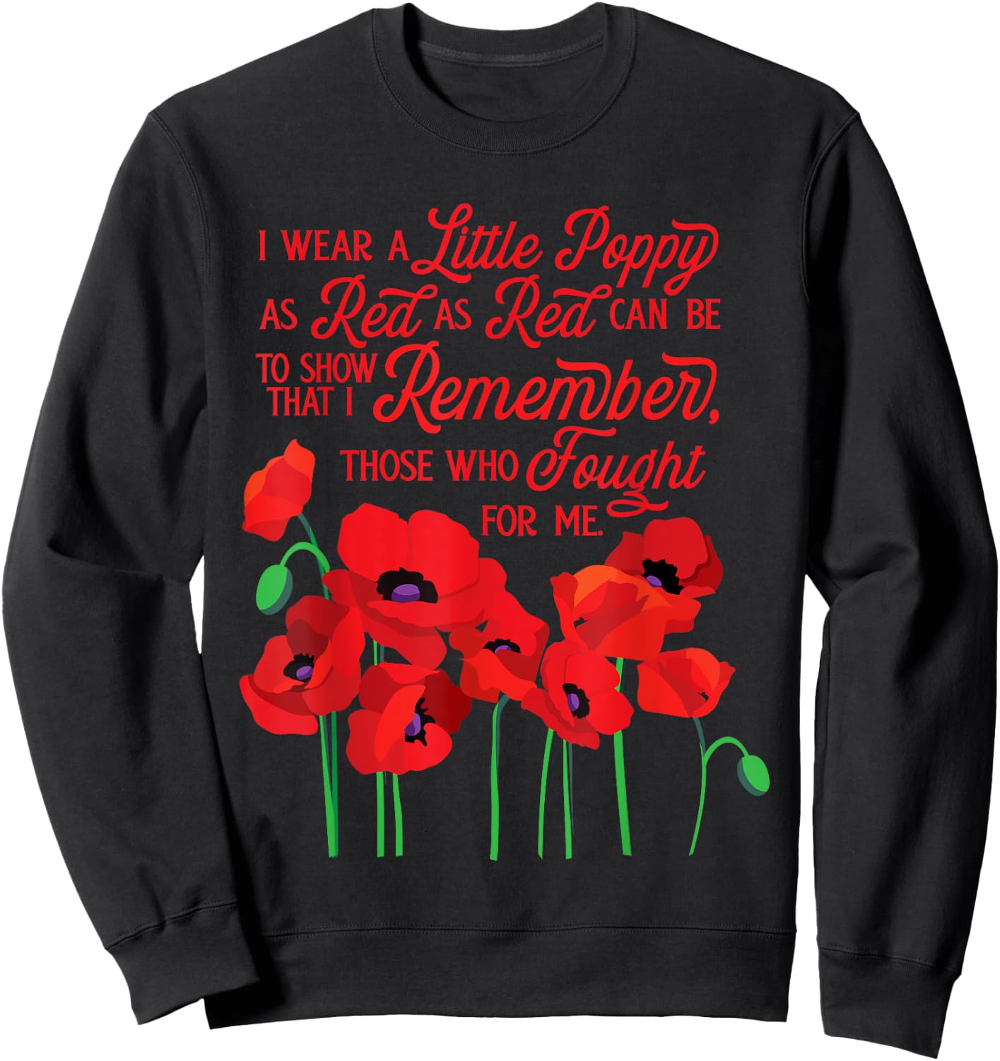 Veterans Day, Red Poppy, Poppies floral graphic Sweatshirt - Sweatshirt | Black