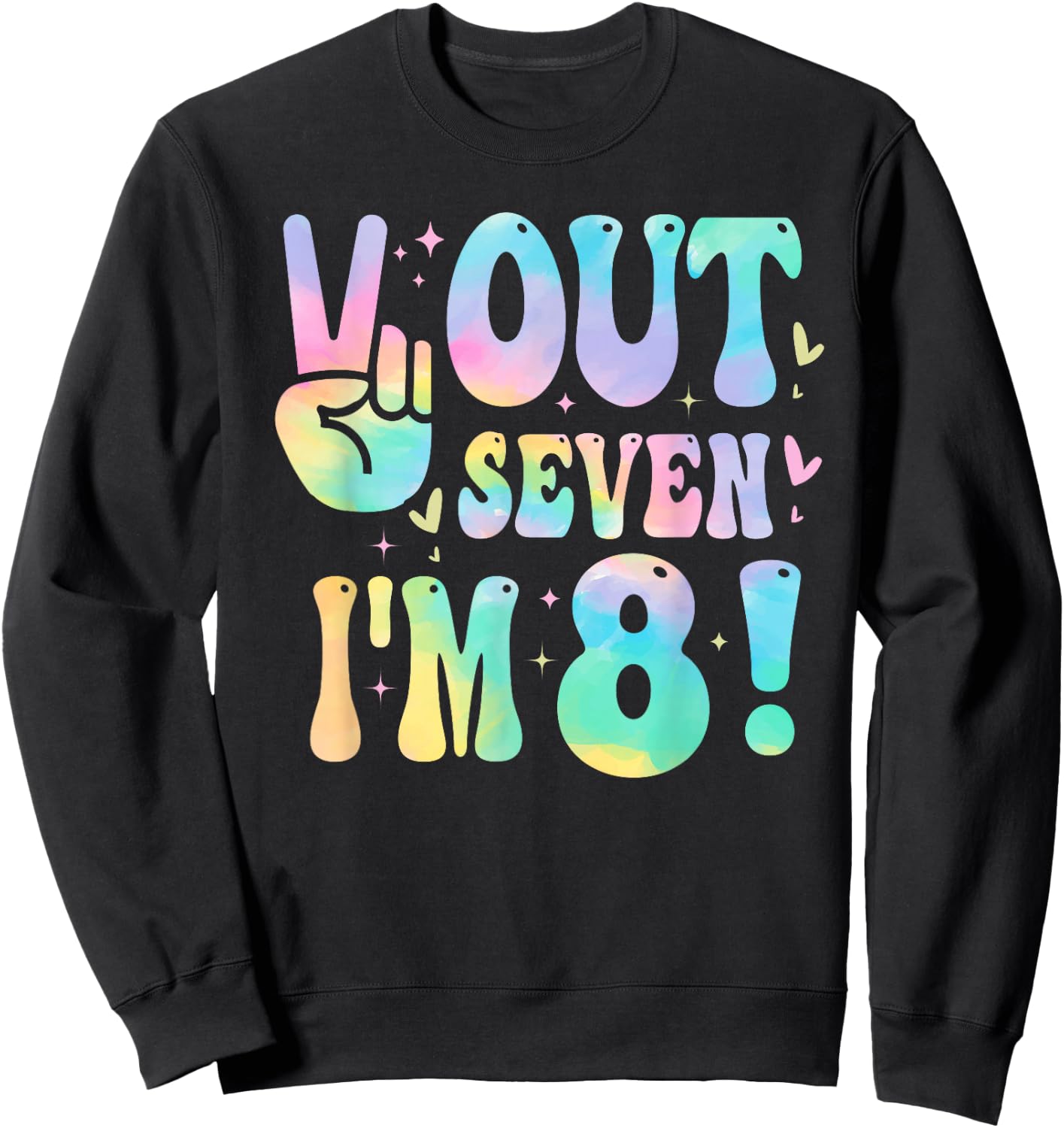 Peace Out Seven I'm 8 Year Old Girl 8th Birthday Tie Dye Sweatshirt - Sweatshirt | Black