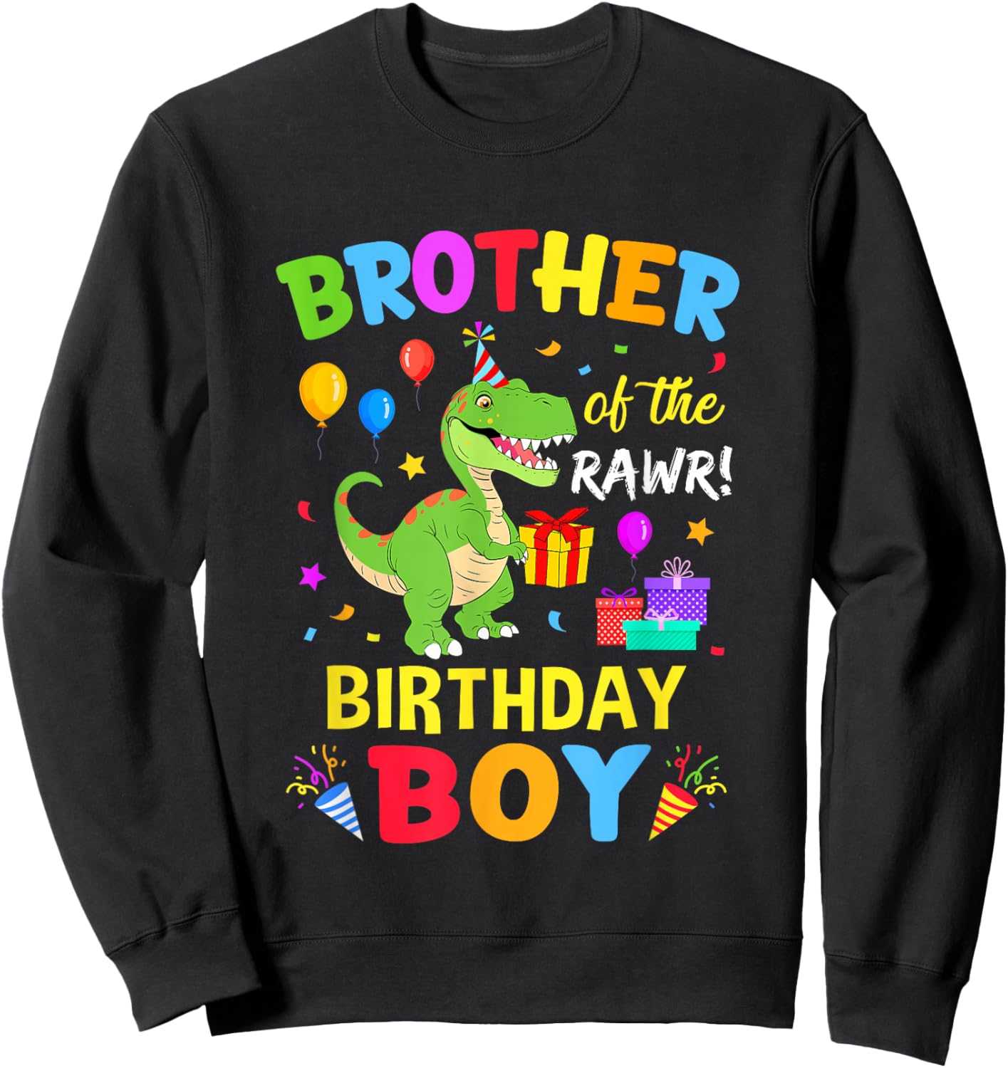 Brother of The Birthday Boy T-Rex Funny Dinosaur Boy Party Sweatshirt - Sweatshirt | Black
