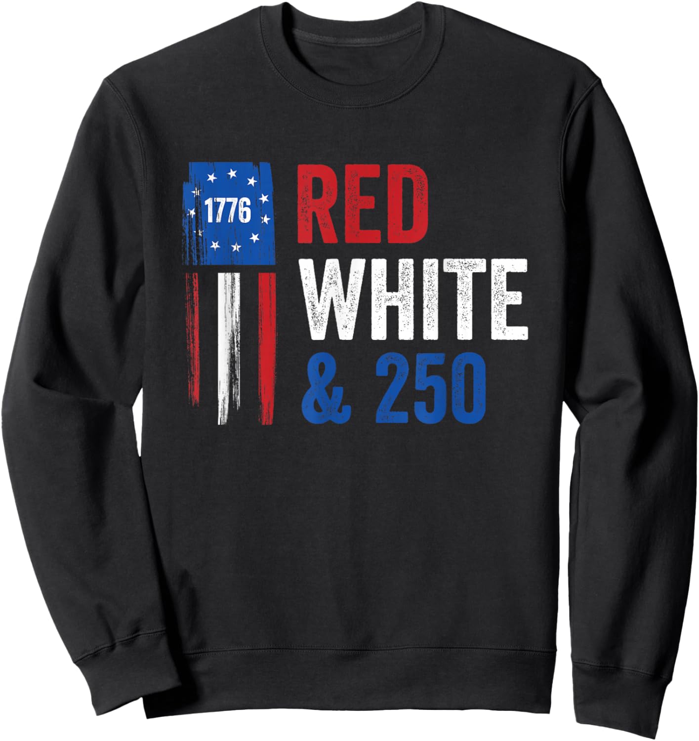 USA 250th Year America Anniversary 4th of July Sweatshirt - Sweatshirt | Black