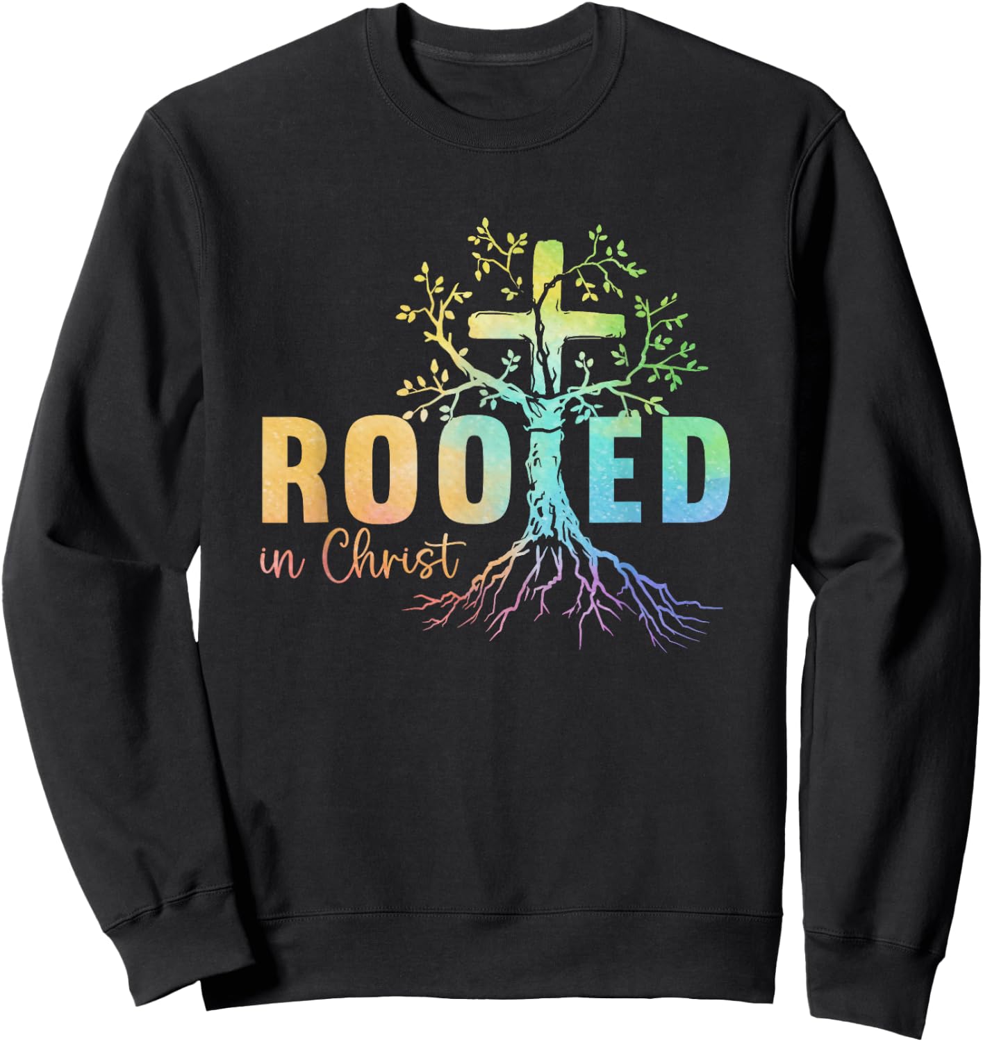 Faith Christian Jesus Lovers Men Women Rooted In Christ Sweatshirt - Sweatshirt | Black