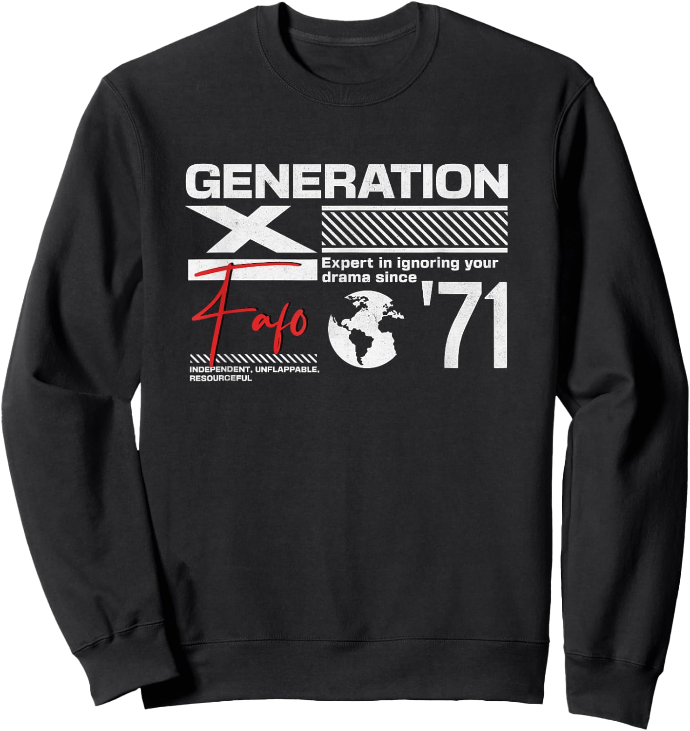 Gen X FAFO Gen X Generation Gen Xer Born 1971 Retro Vintage Sweatshirt - Sweatshirt | Black