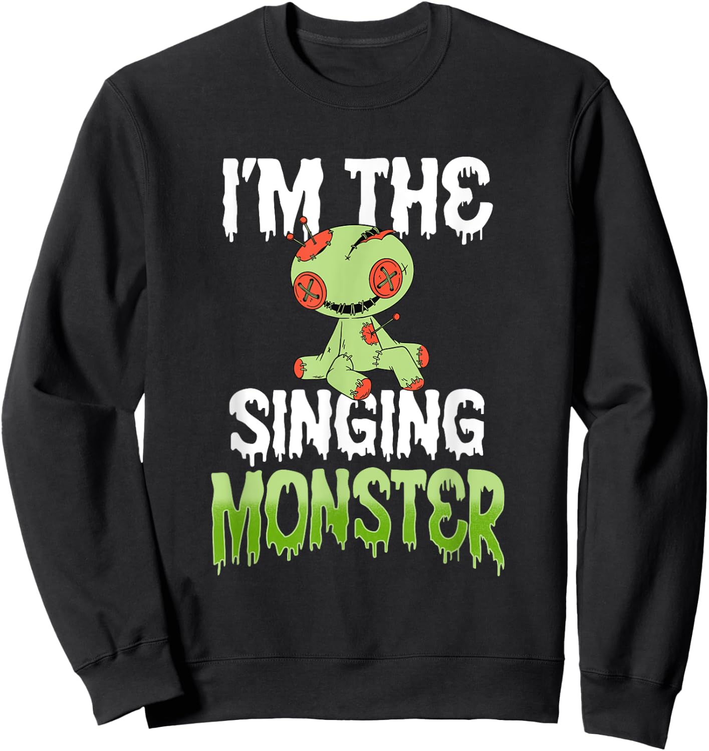 I'm The Singing Monster Matching Family Halloween Sweatshirt - Sweatshirt | Black