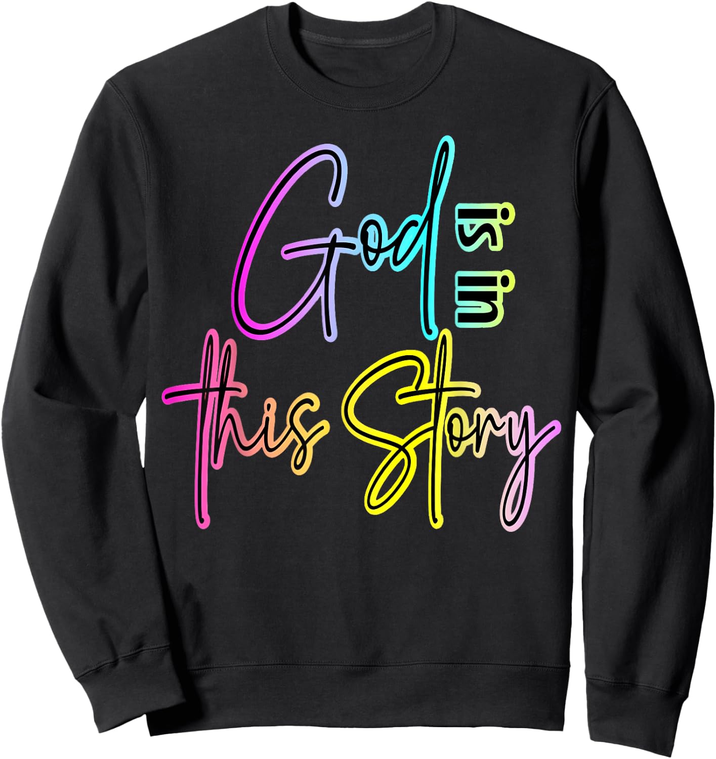 God is in This Story Worship Leader Gifts and Faith Sweatshirt - Sweatshirt | Black