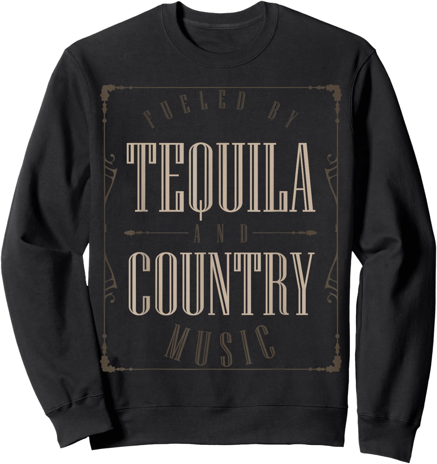 Tequila Drinking Western Lifestyle Country Music Sweatshirt - Sweatshirt | Black