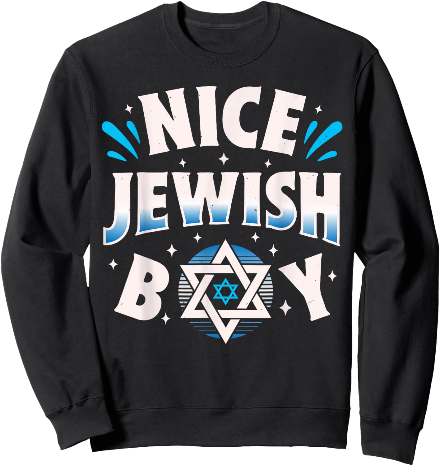 Nice Jewish Boy Hanukkah Chanukah Jews Judaism Star Of David Sweatshirt - Sweatshirt | Black