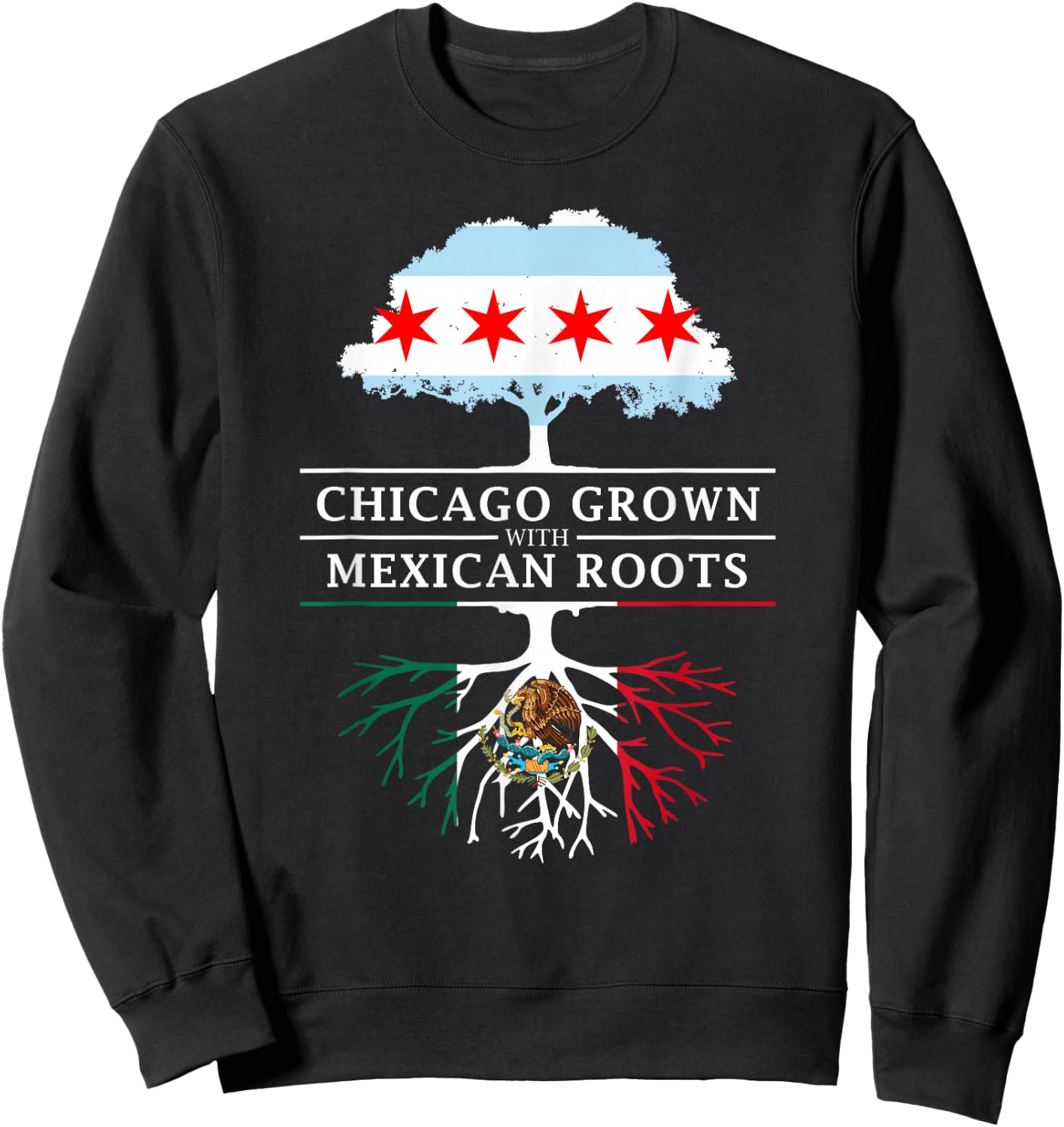 Chicago Grown with Mexican Roots - Mexico Sweatshirt - Sweatshirt | Black