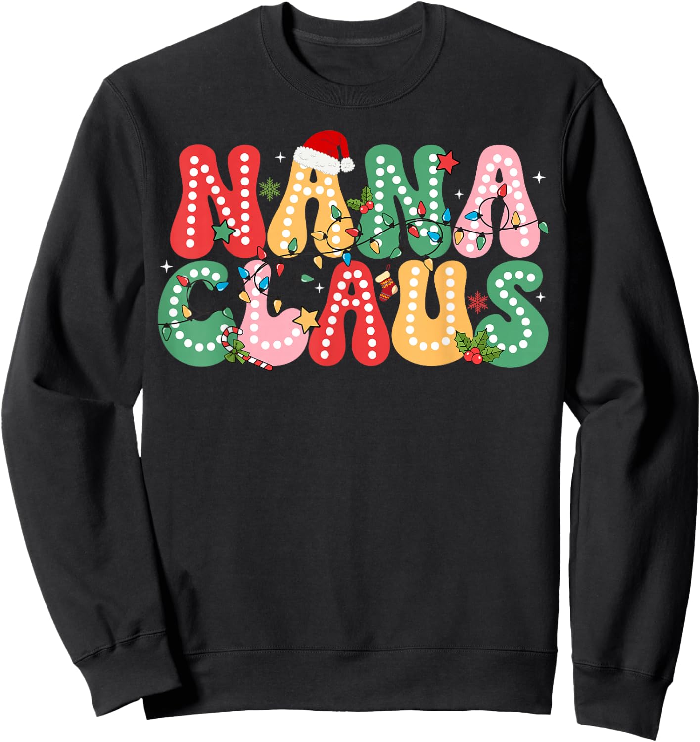 Nana Claus Christmas Lights Pajama Family Matching Sweatshirt - Sweatshirt | Black
